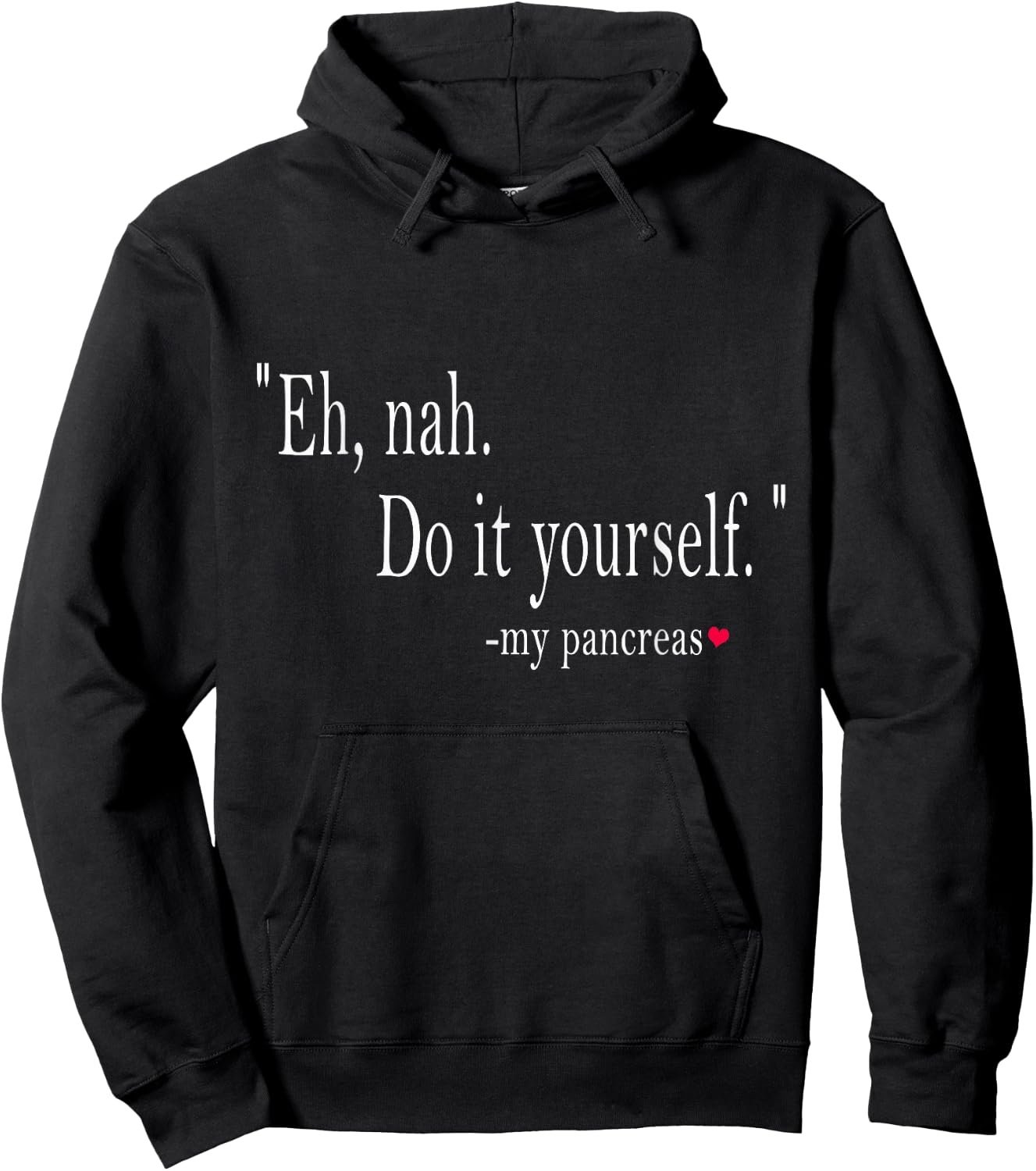 Eh, Nah. Do it yourself My Pancreas Hoodie - Hoodie | Black