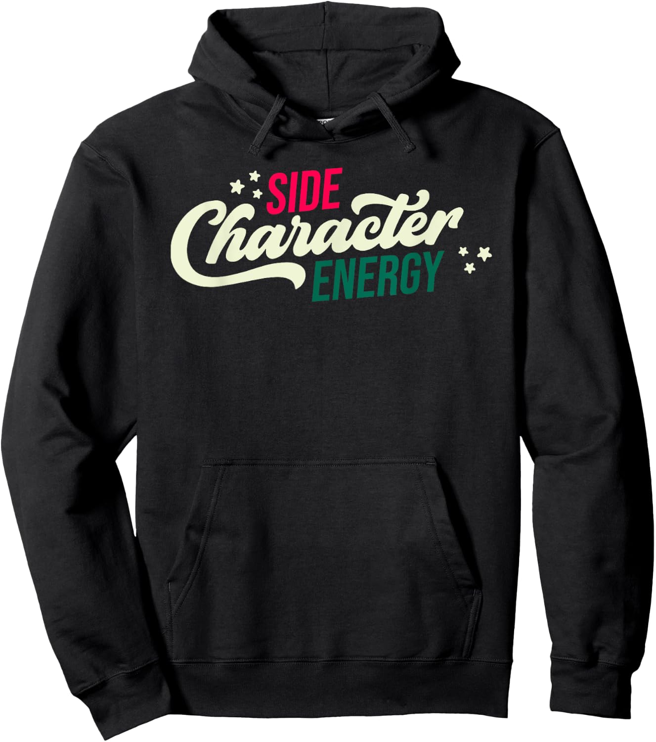 Side Character Energy Funny Hoodie - Hoodie | Black