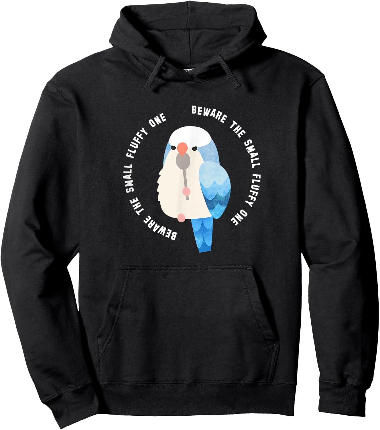 Beware the Small Fluffy One | Blue Quaker Parrot Hoodie - Hoodie | Black