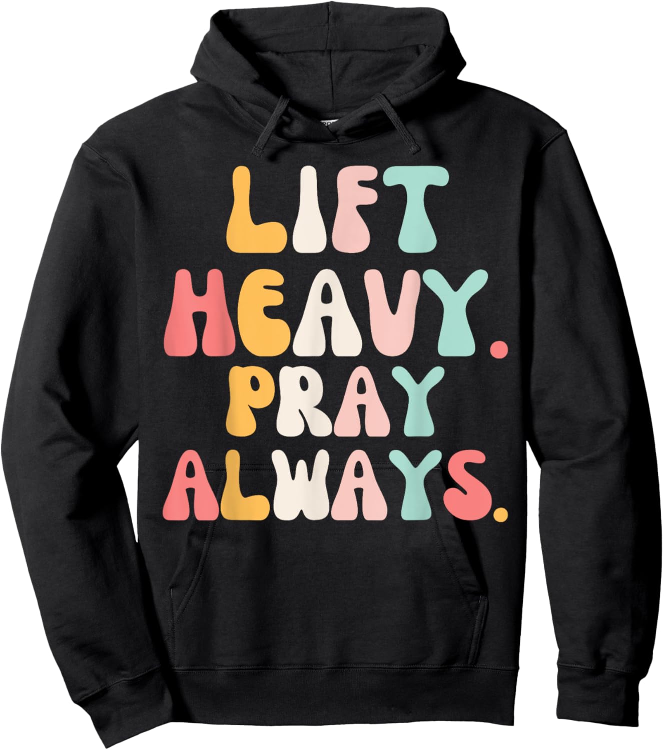 Lift Heavy Pray Always Weight Lifting Christian groovy gym Hoodie - Hoodie | Black
