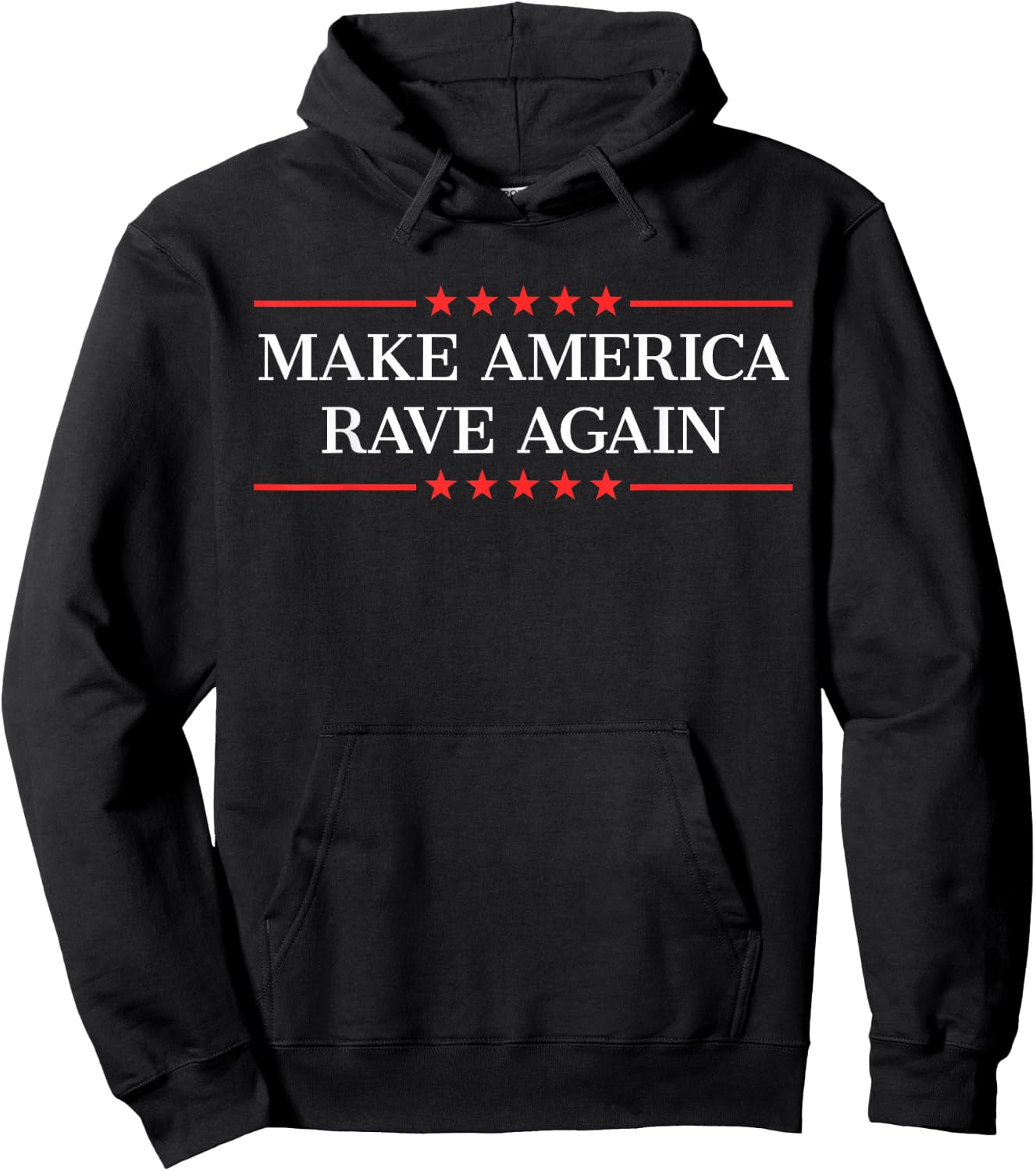 Make America Rave Again Hoodie - Hoodie | Black