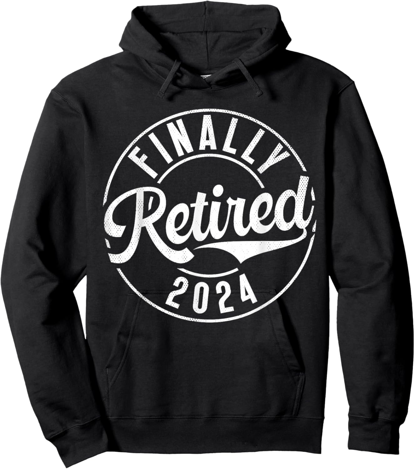 Finally Retired 2024 Retired Hoodie - Hoodie | Black