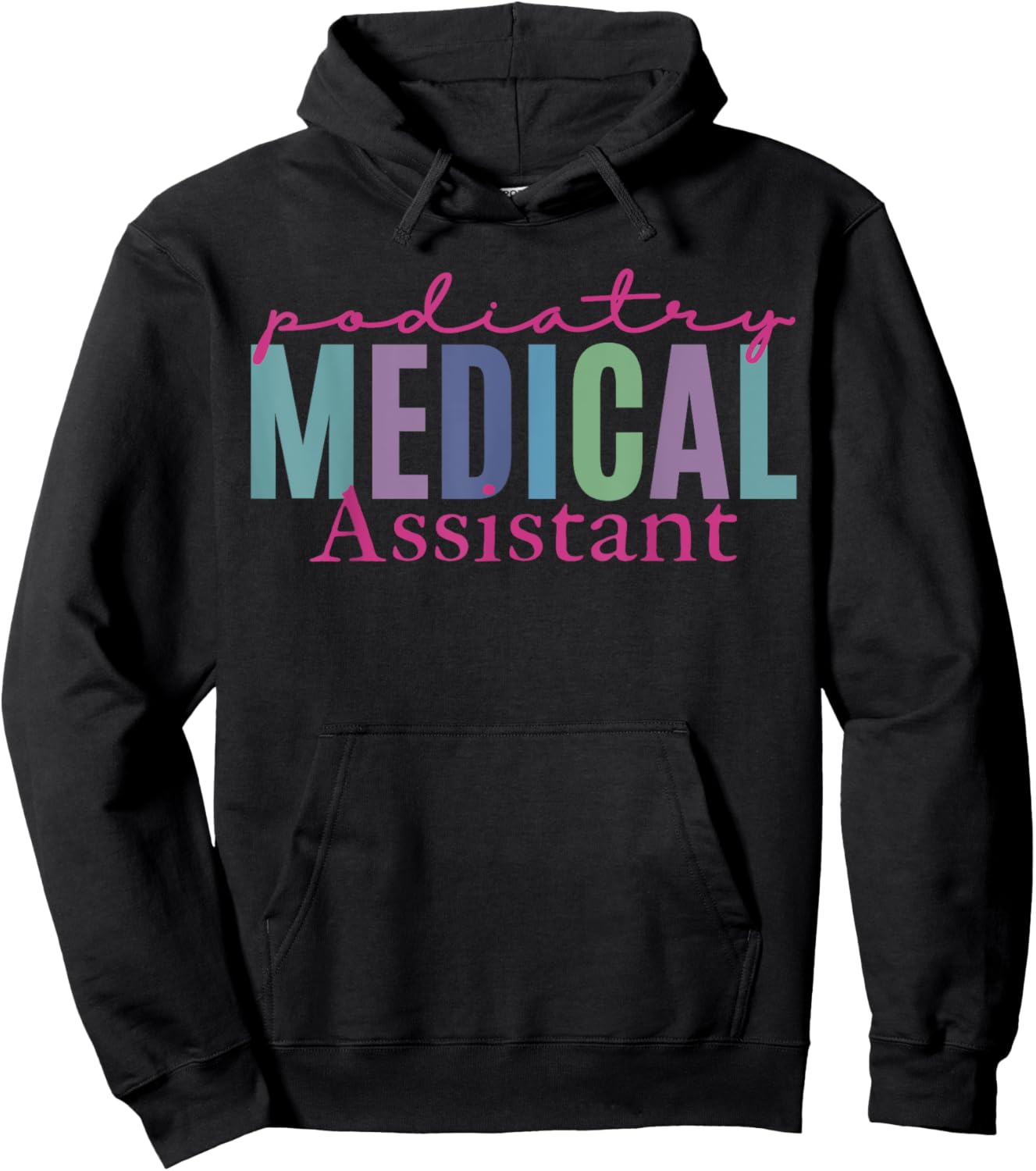 Podiatry Medical Assistant Podiatrist Funny Podiatry Nurse Hoodie - Hoodie | Black
