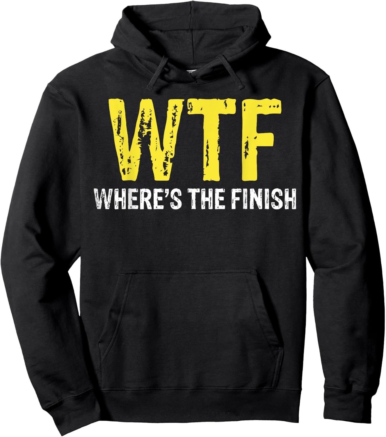 WTF Where's The Finish For Running Hoodie - Hoodie | Black