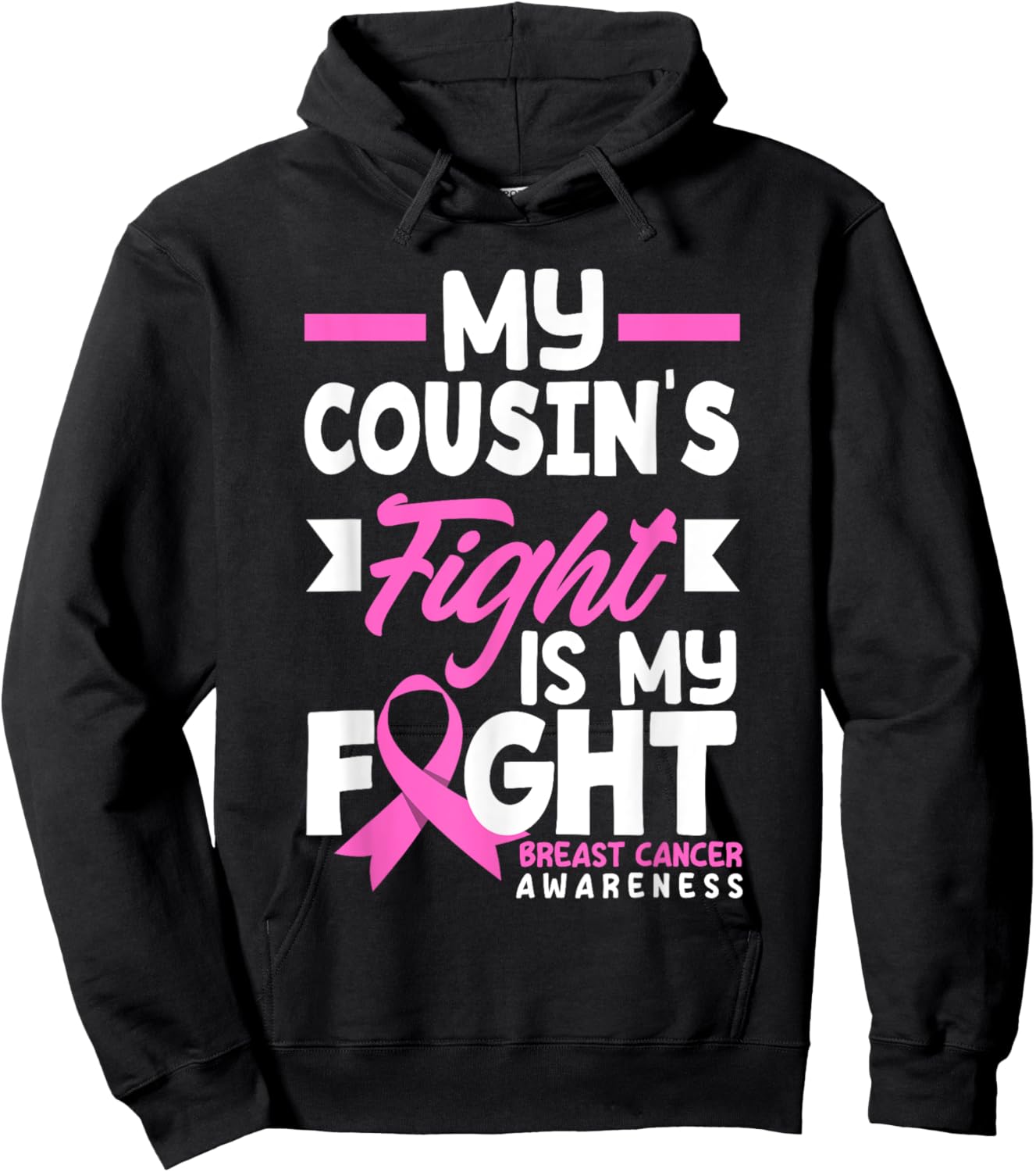 My Cousin's Fight My Fight Breast Cancer Awareness Hoodie - Hoodie | Black