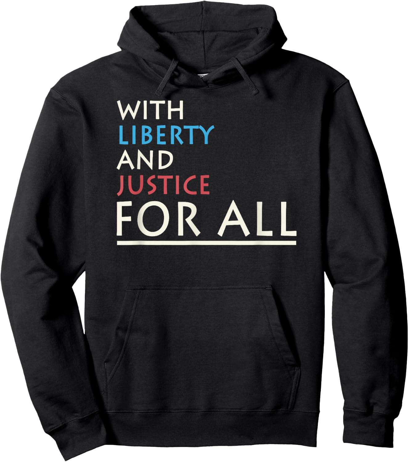 With Liberty And Justice For All I Freedom Hoodie - Hoodie | Black