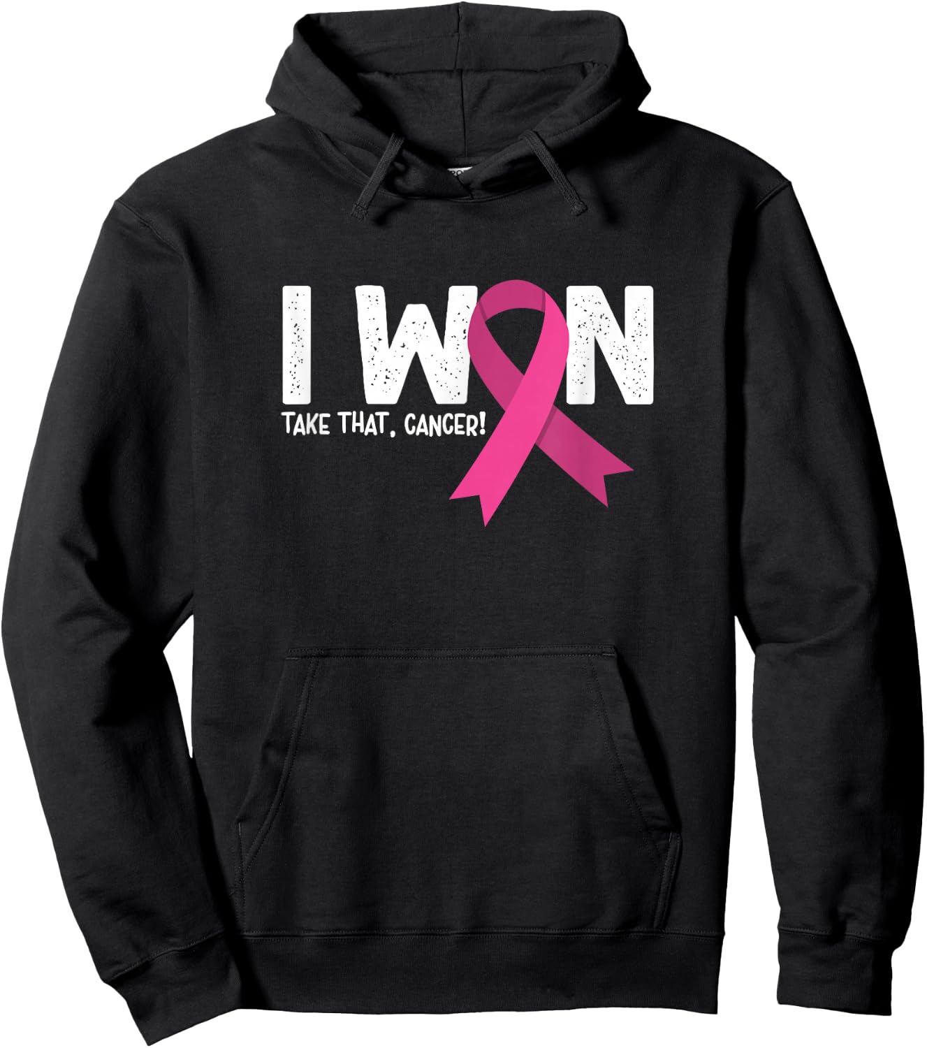 I Won Take That Cancer, Breast Cancer Survivor Hoodie - Hoodie | Black