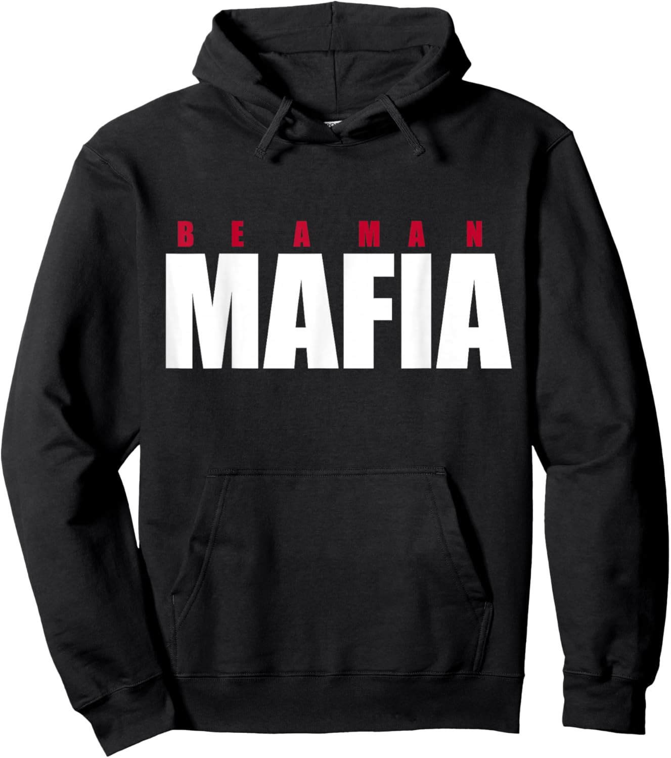Be a man mafia Hoodie - Hoodie | Black