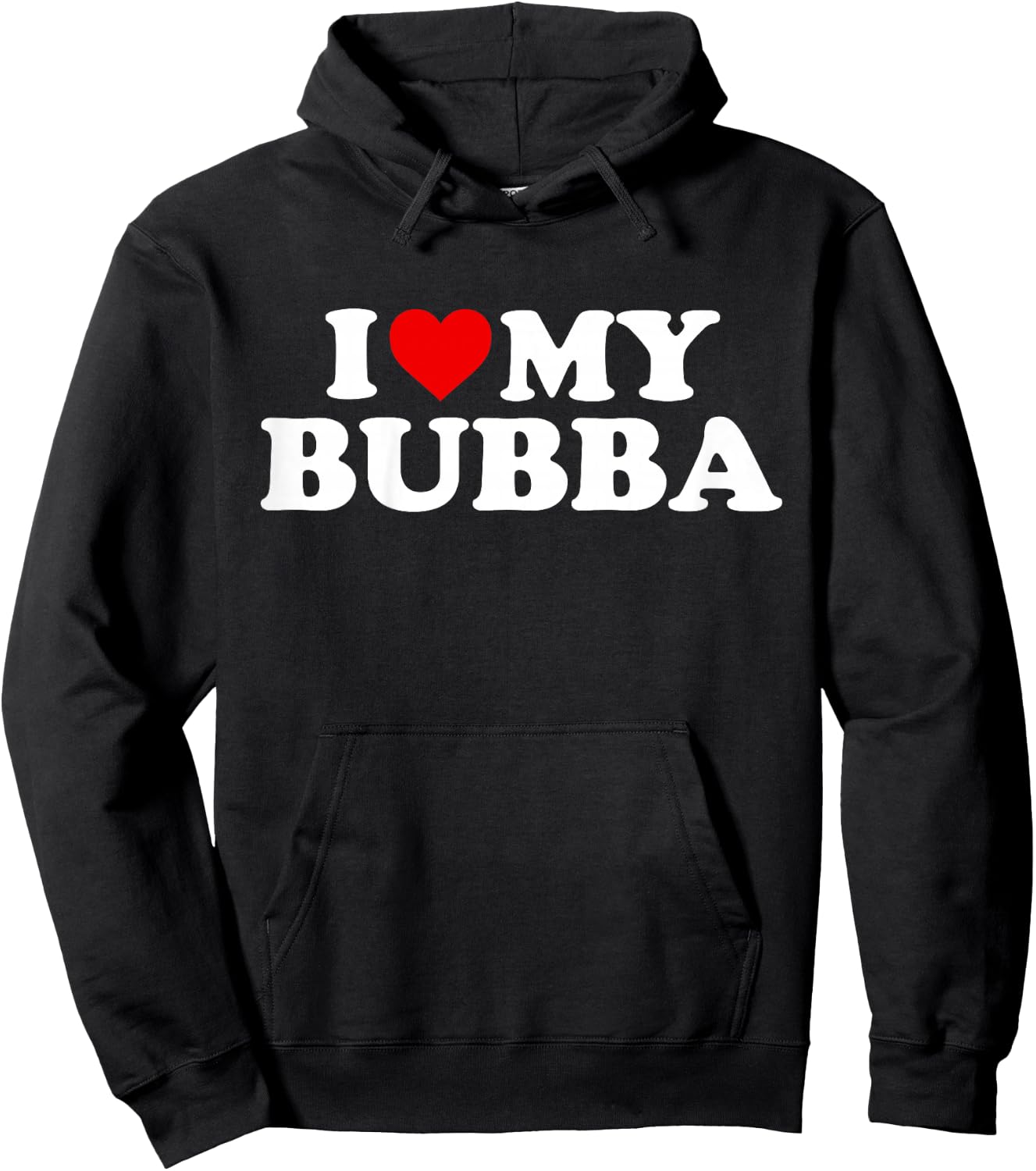 I Love My Bubba Design: Toddler, Boy, Girl, Youth, Baby Hoodie - Hoodie | Black