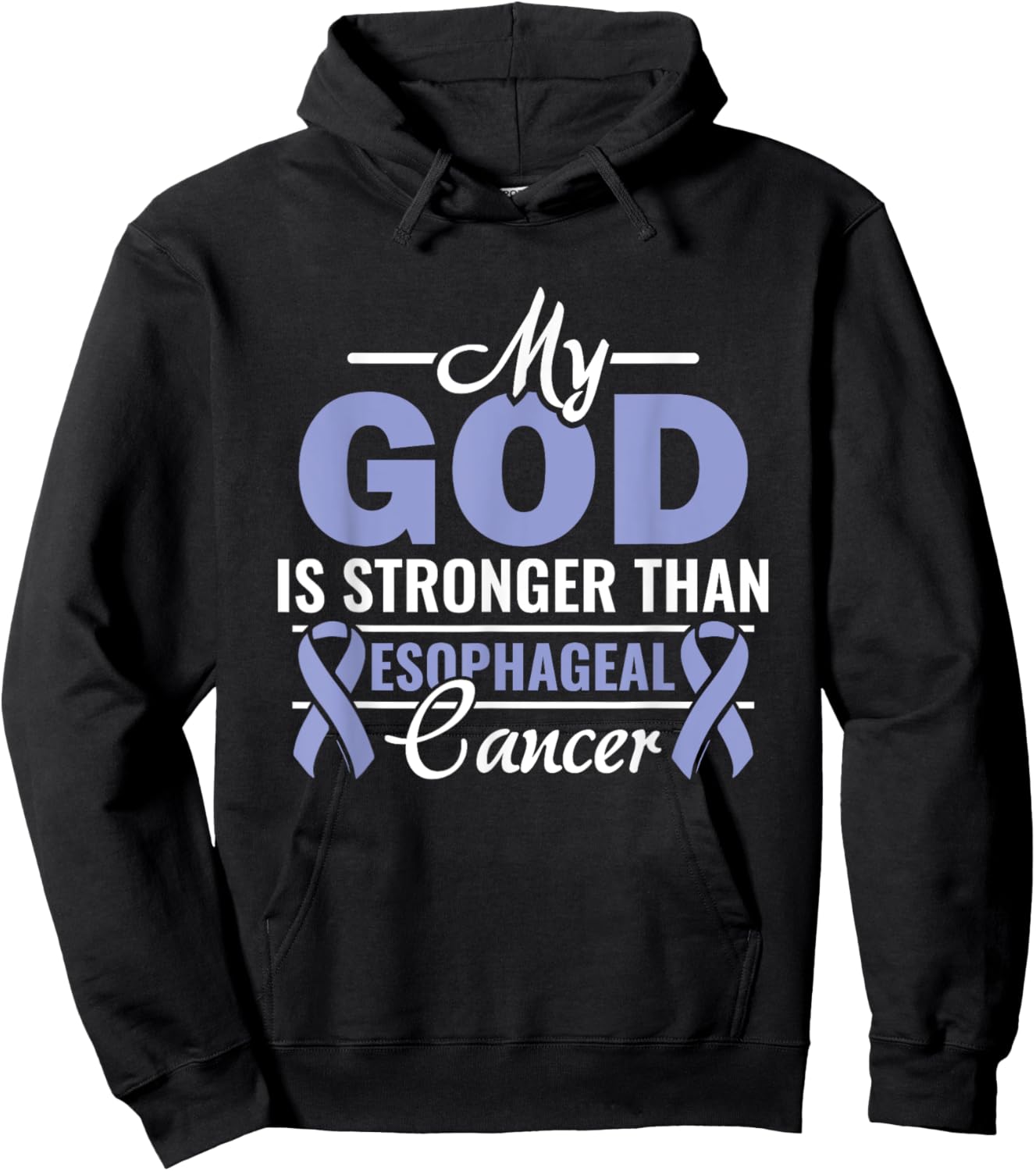 My God Is Stronger Than Esophageal Cancer Warrior Fighter Hoodie - Hoodie | Black