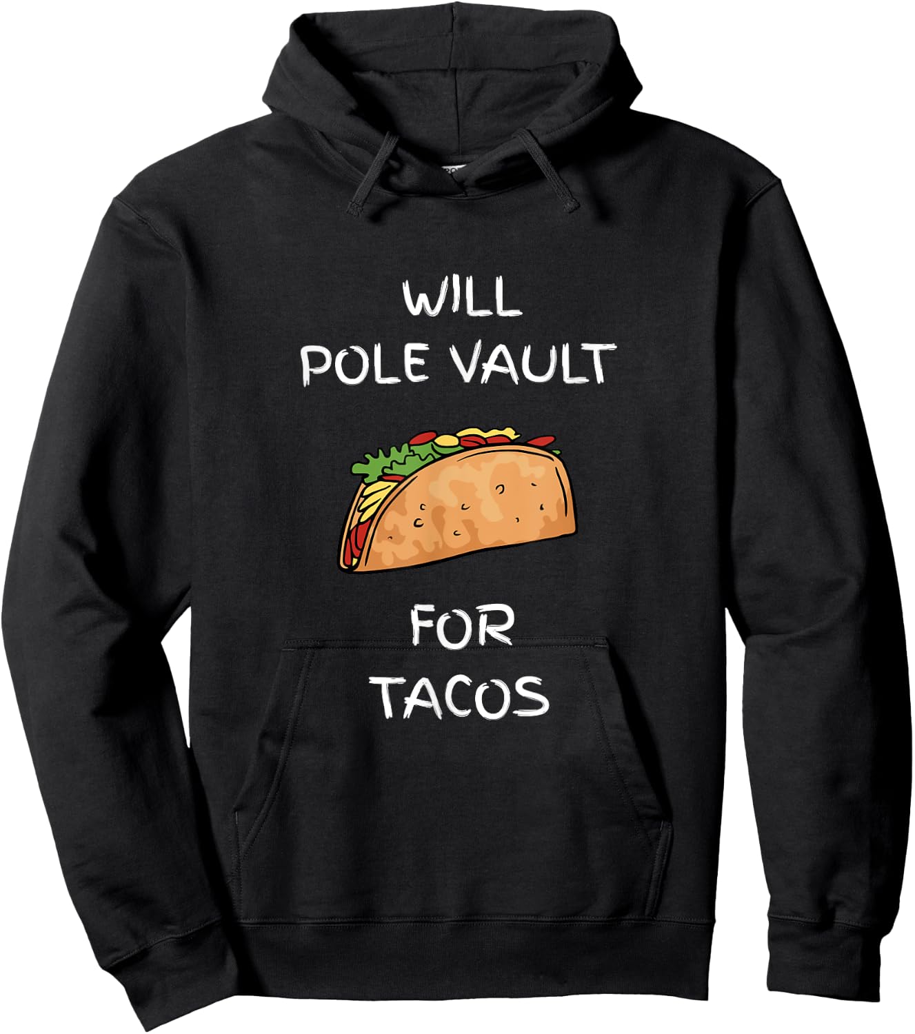 Will Pole Vault For Tacos Track And Field Jumper Hoodie - Hoodie | Black