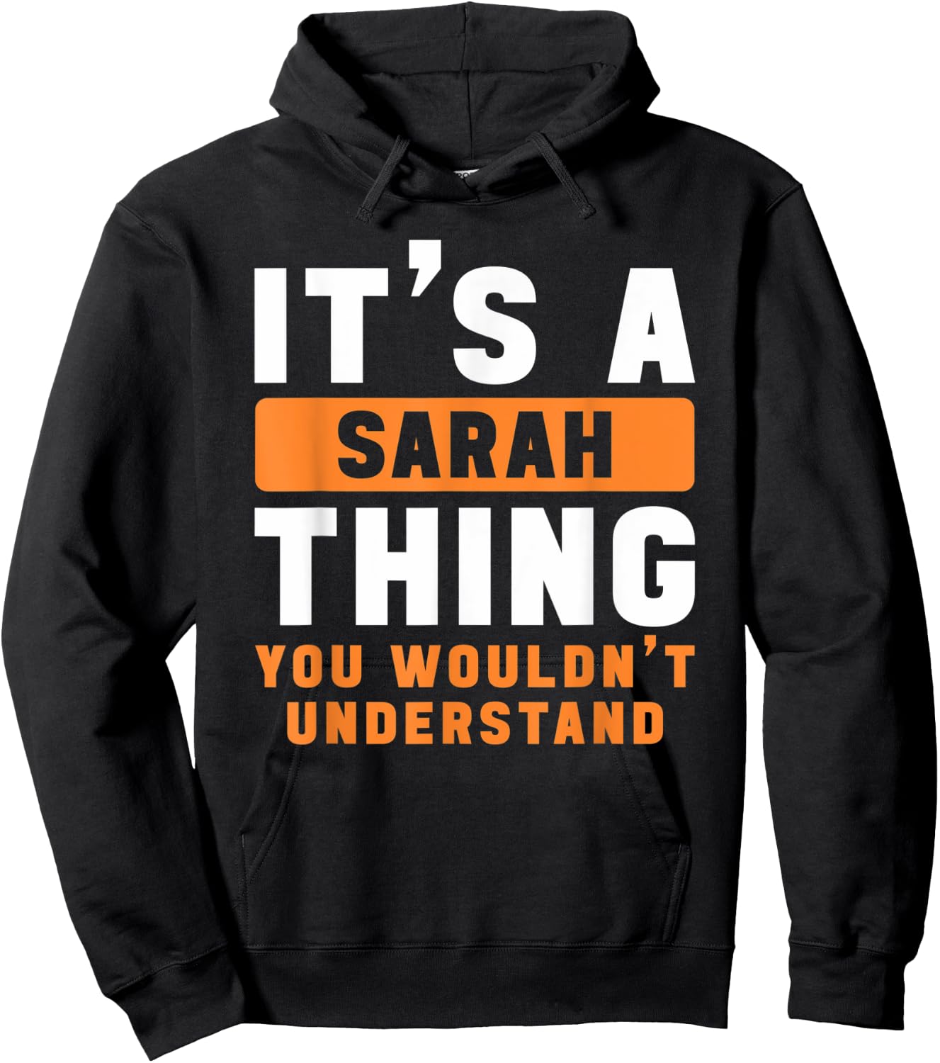 It's A Sarah Thing You Wouldn't Understand Sarah Name Hoodie - Hoodie | Black