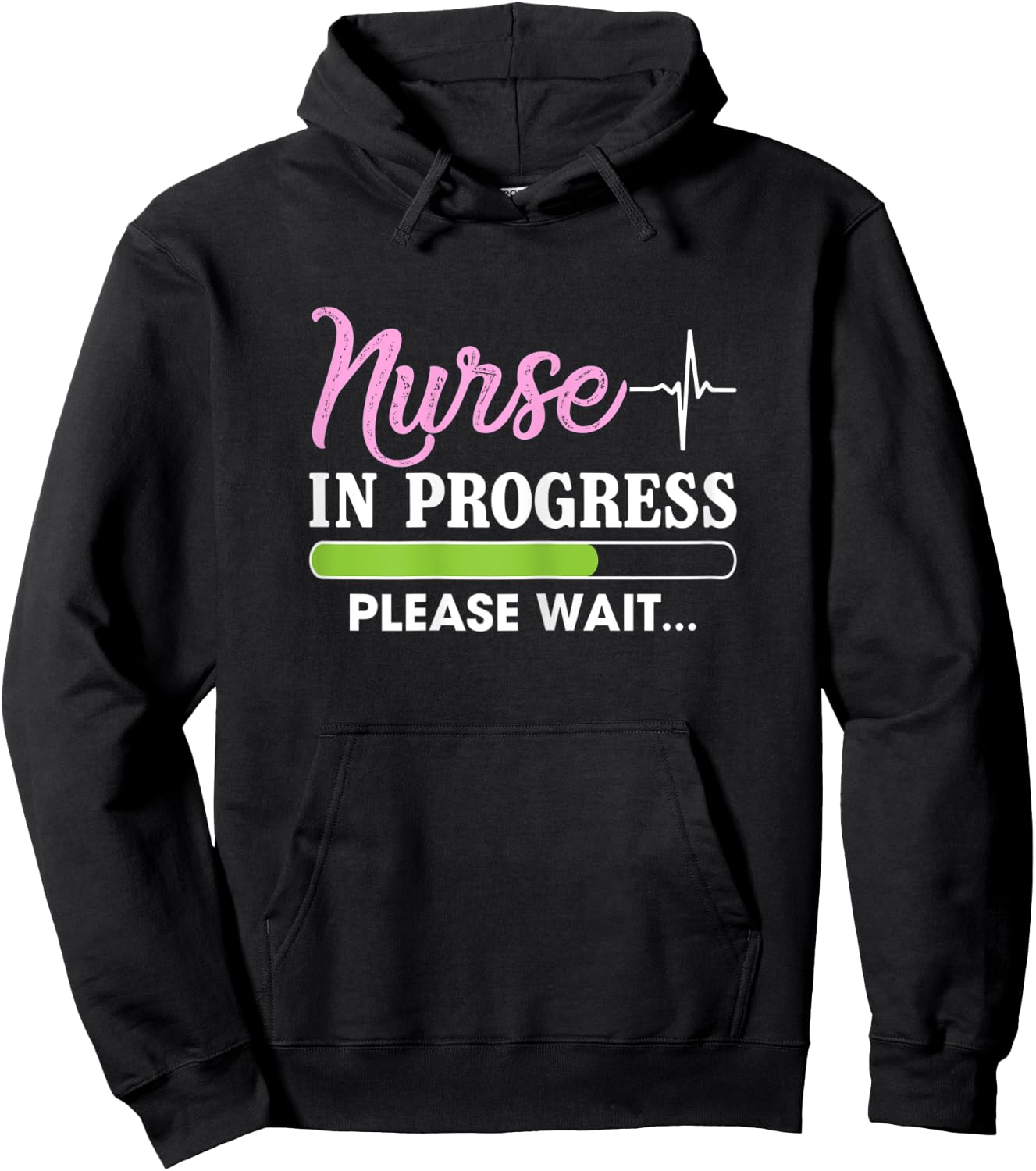 Nurse In Progress Please Wait Funny Nursing Student Sarcasm Hoodie - Hoodie | Black