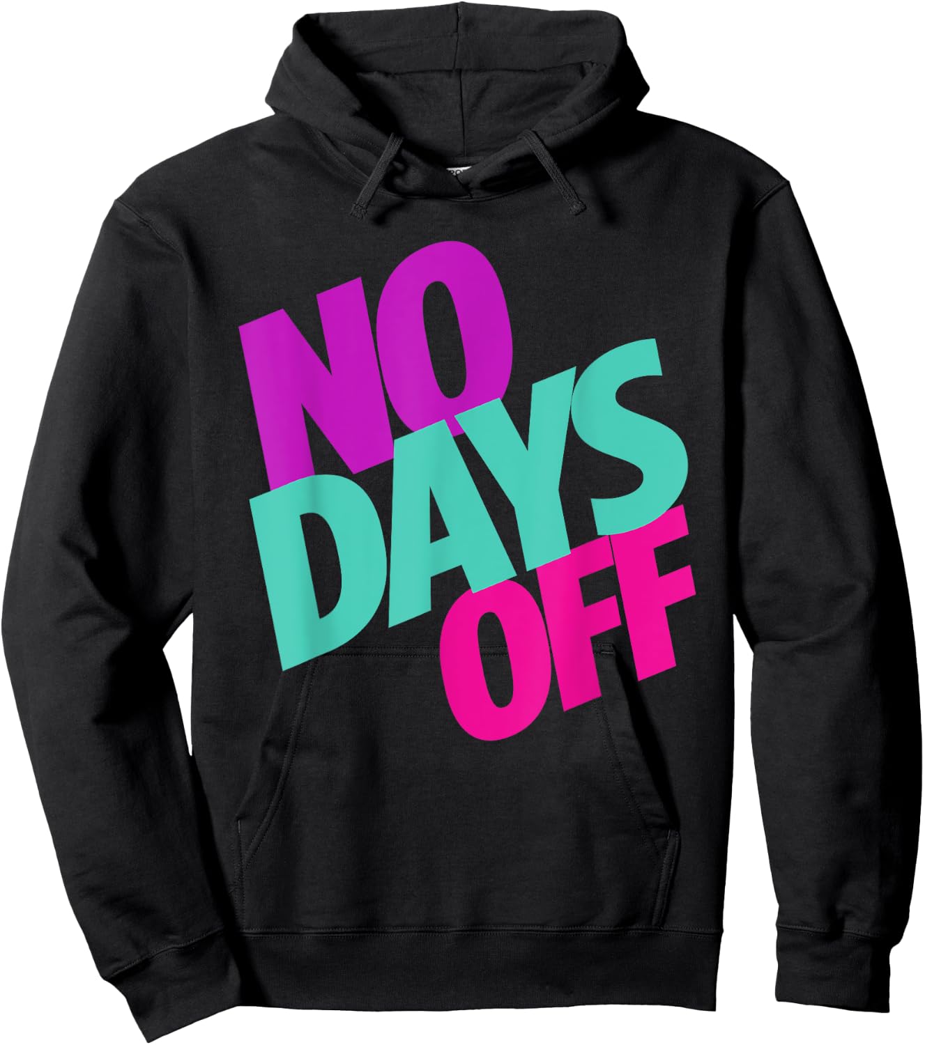 No Days Off Hoodie - Hoodie | Black
