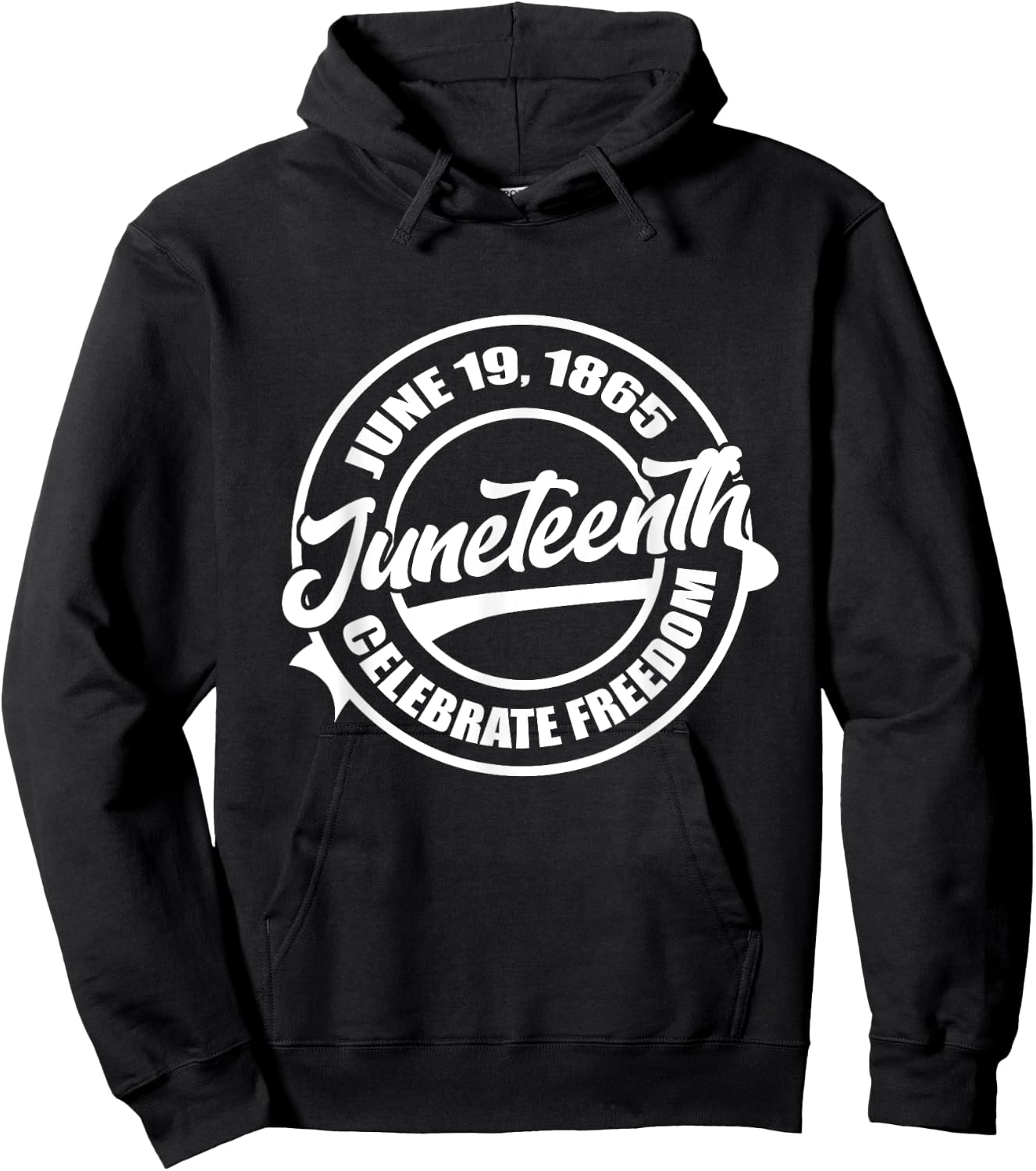June 19 1865 Juneteenth Celebrate Black Freedom History Hoodie - Hoodie | Black