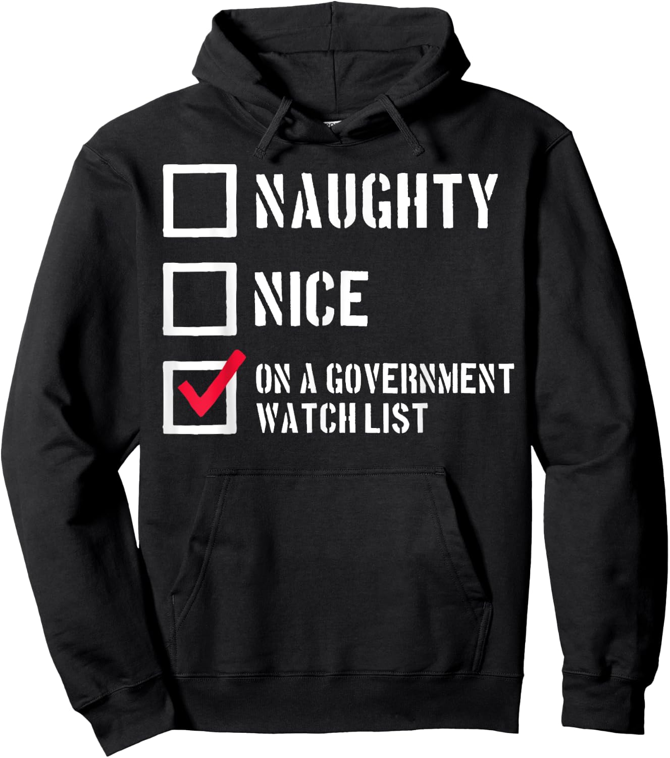 Naughty Nice On a Government Watch List Hoodie - Hoodie | Black