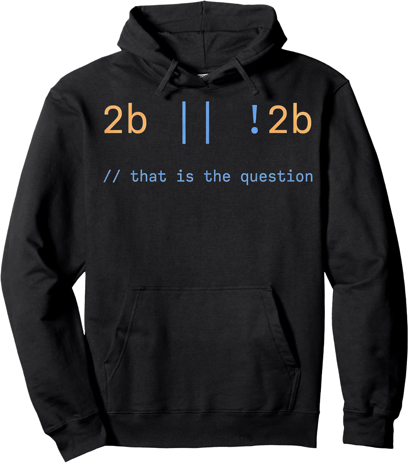 2b or Not 2b that is the question Hoodie - Hoodie | Black
