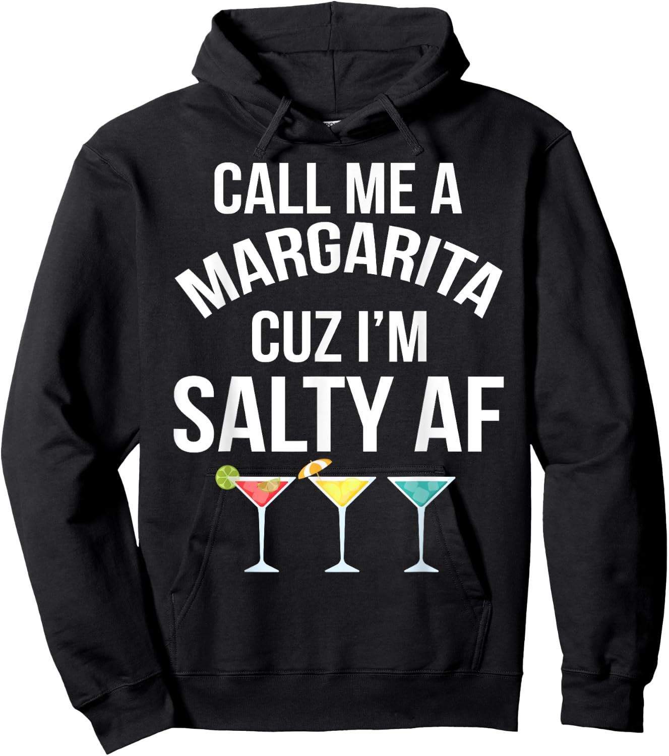 Call Me A Margarita Cuz I'm Salty Af Margaritas Women Hoodie - Hoodie | Black