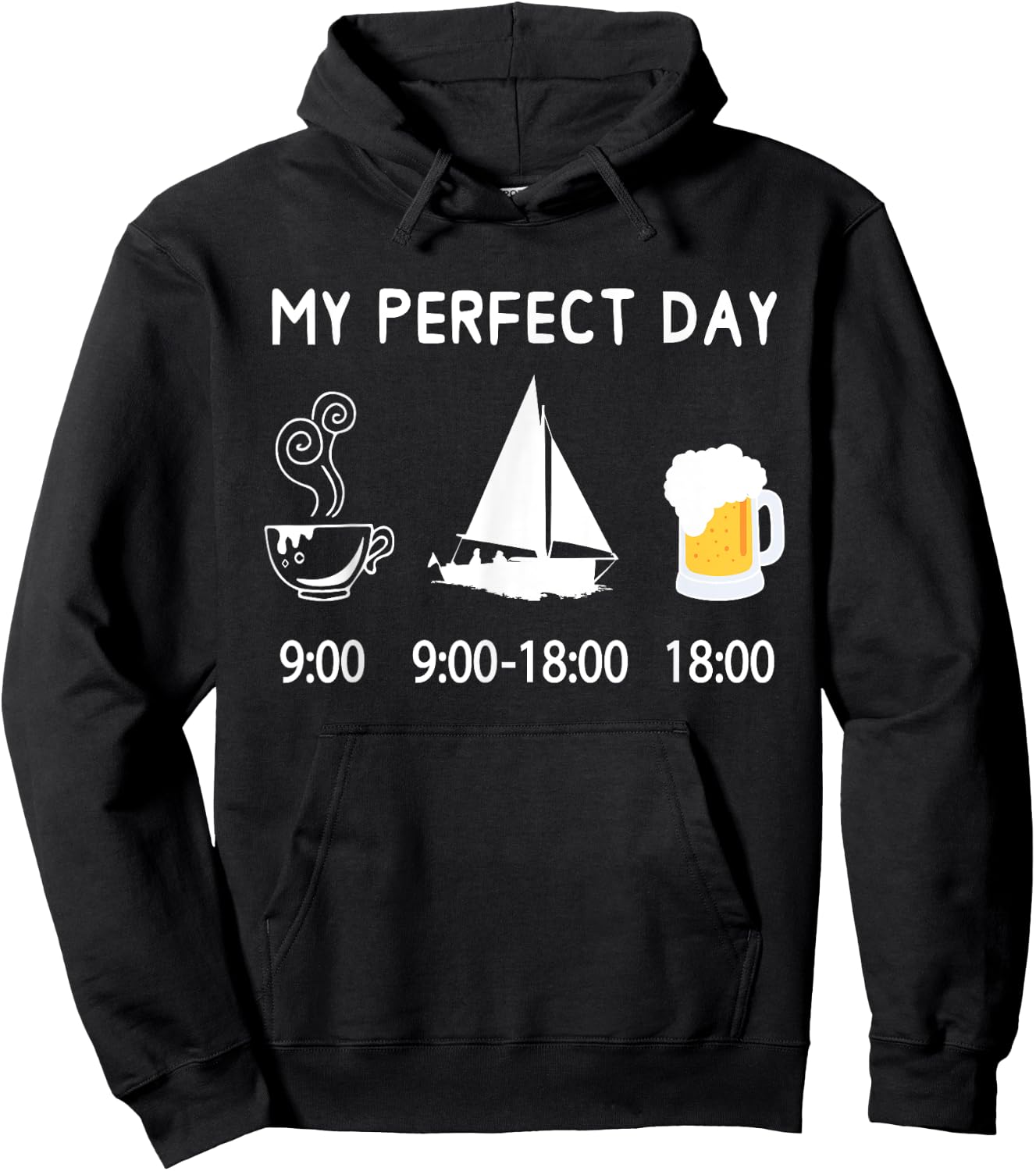 MY PERFECT DAY coffee sailing beer sailboat for sailors Hoodie - Hoodie | Black