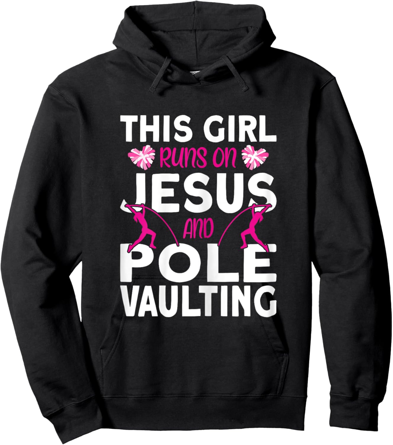 Pole Vaulter This Girl runs on Jesus and Pole Vault Hoodie - Hoodie | Black