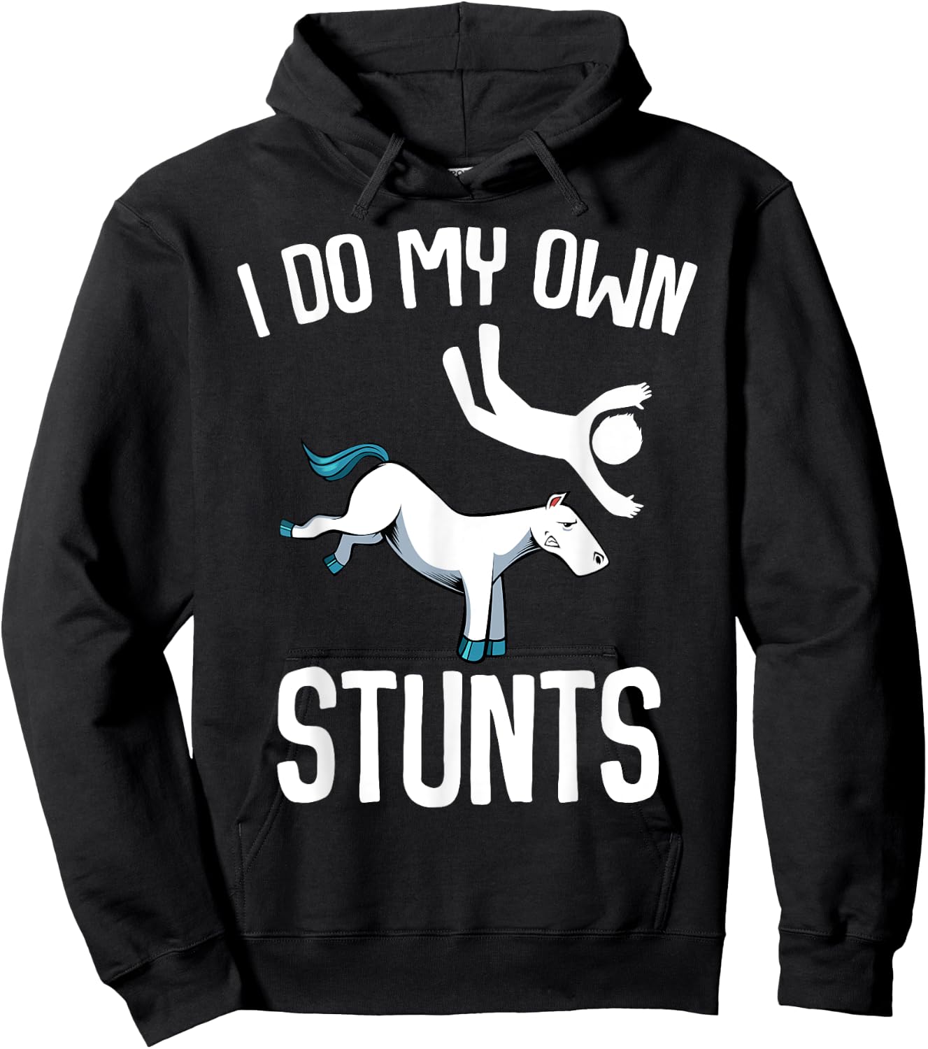 I Do My Own Stunts Get Well Gifts Funny Horse Riders Animal Hoodie - Hoodie | Black