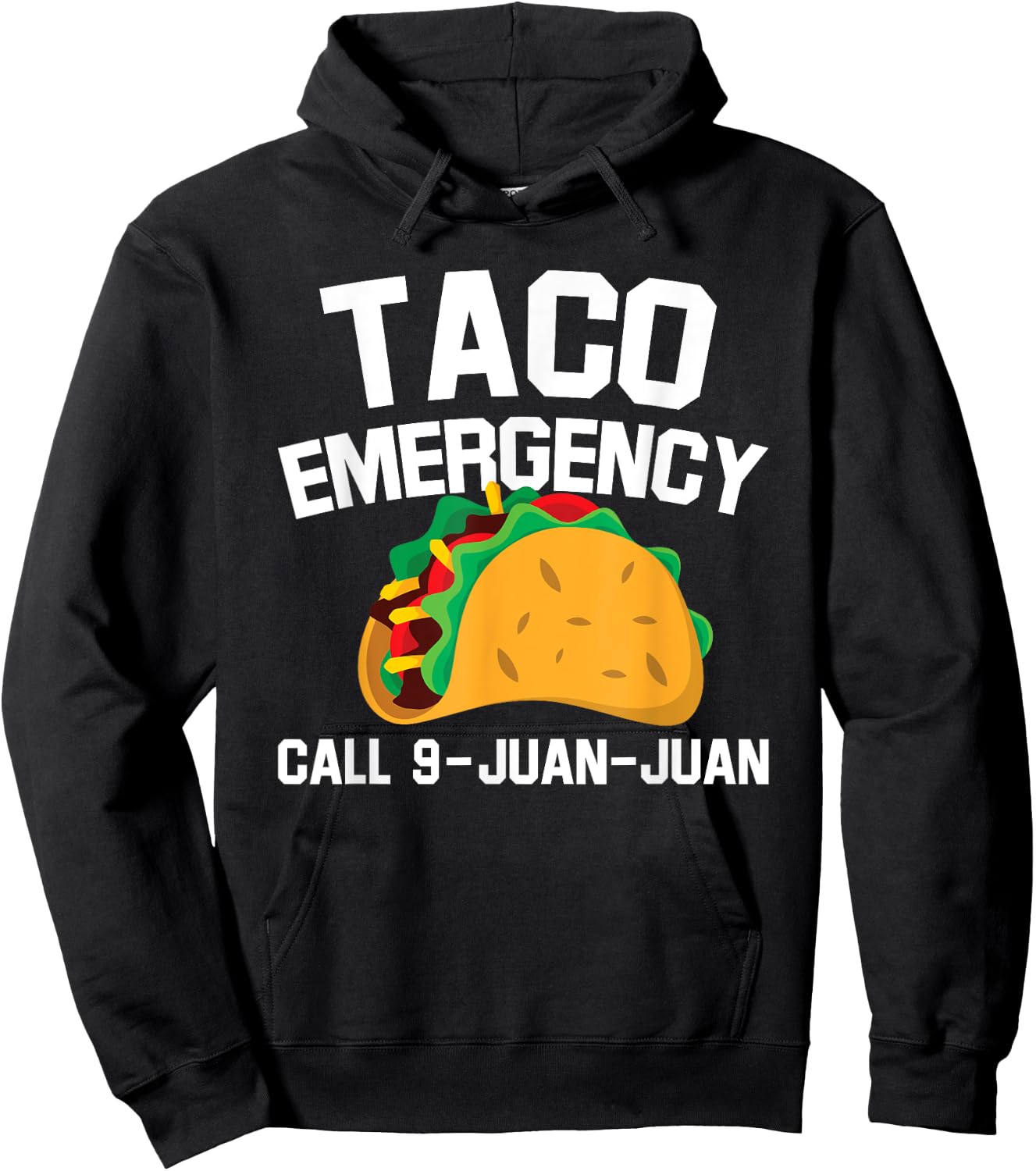 Taco Tuesday Emergency Mexican Food Funny Cinco de Mayo Gift Hoodie - Hoodie | Black