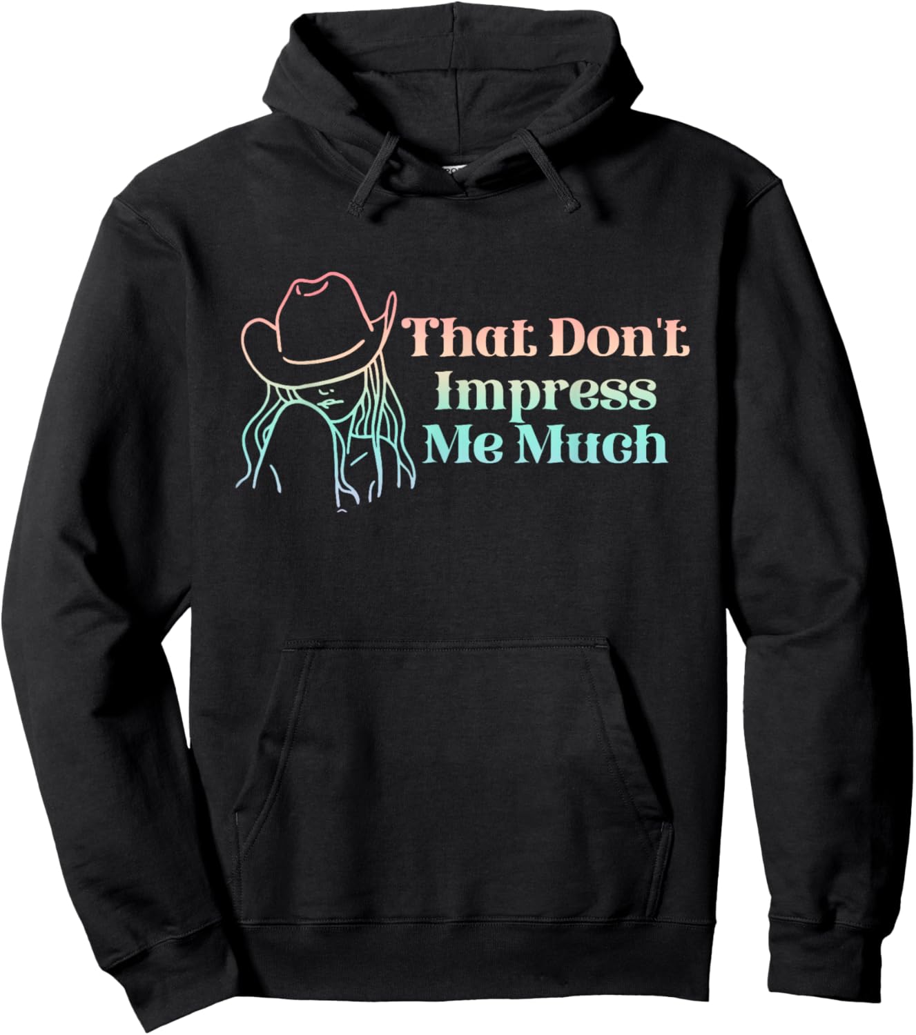 That Don't Impress Me Much Apparel Hoodie - Hoodie | Black