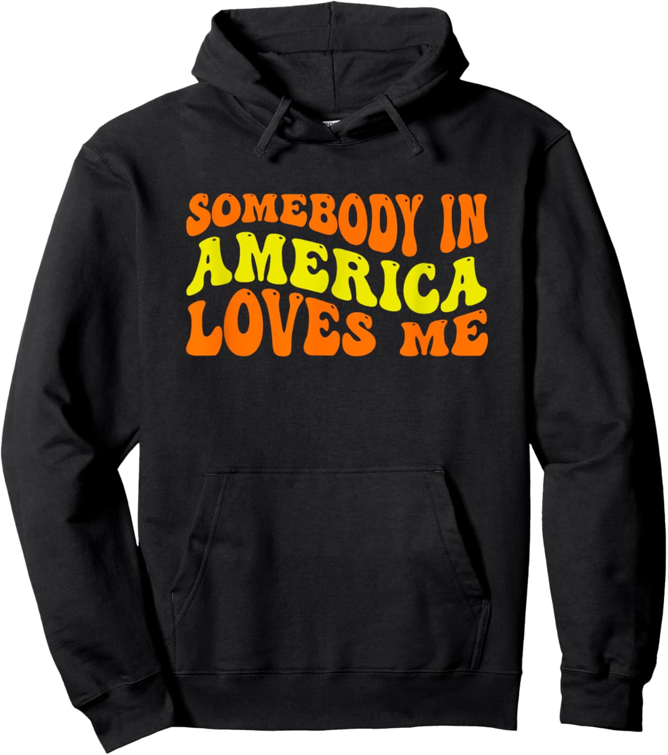 Somebody in America Loves Me in Groovy Wavy Text Hoodie - Hoodie | Black