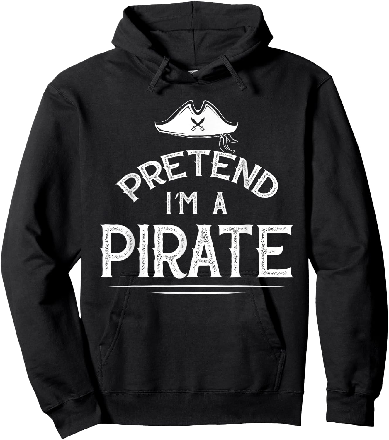 Pretend I'm A Pirate Funny Lazy Halloween Costume Party Hoodie - Hoodie | Black