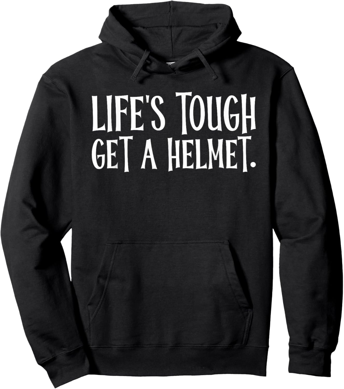Life's Tough Get A Helmet Hoodie - Hoodie | Black