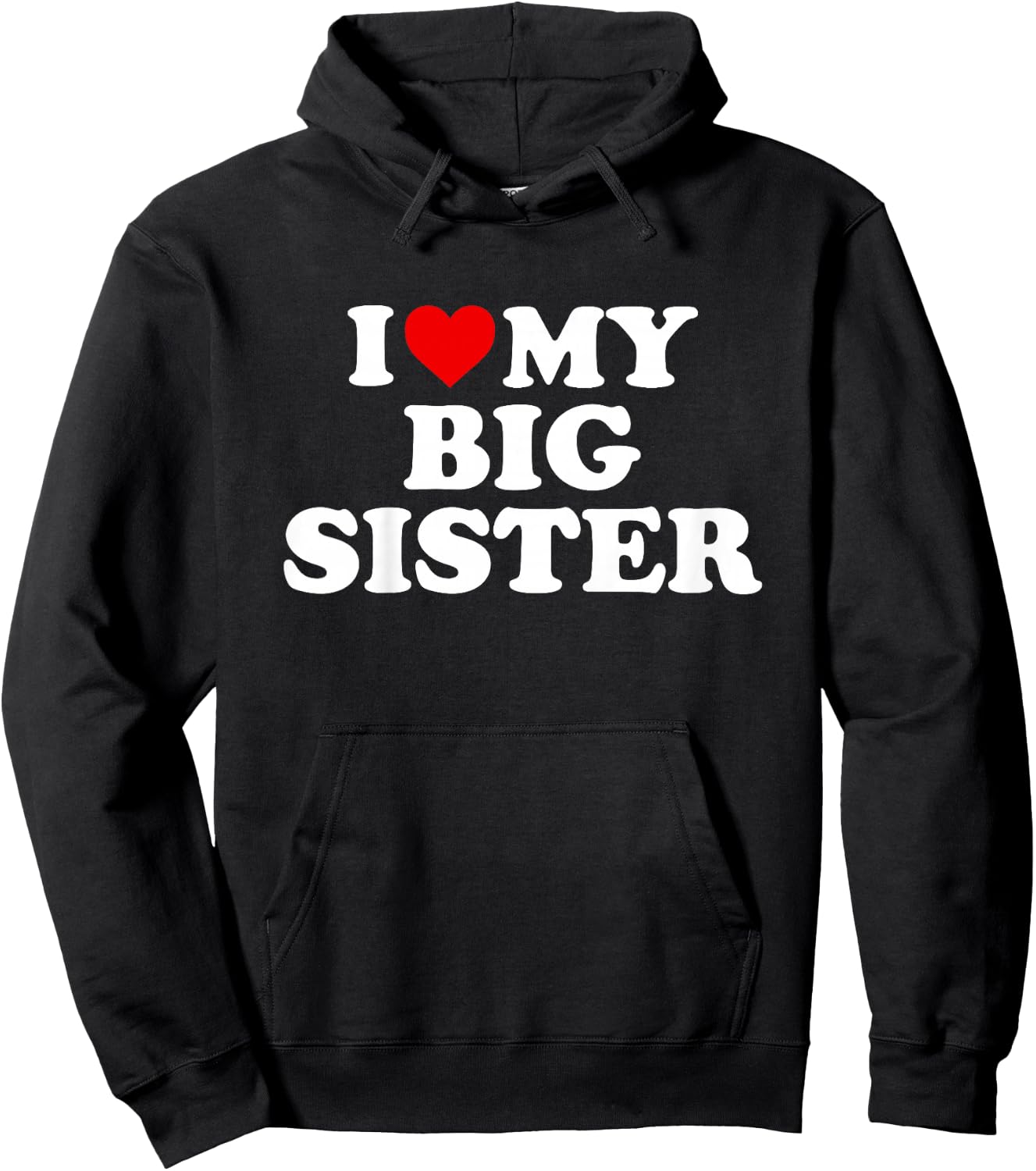 Kids I Love My Big Sister Hoodie - Hoodie | Black