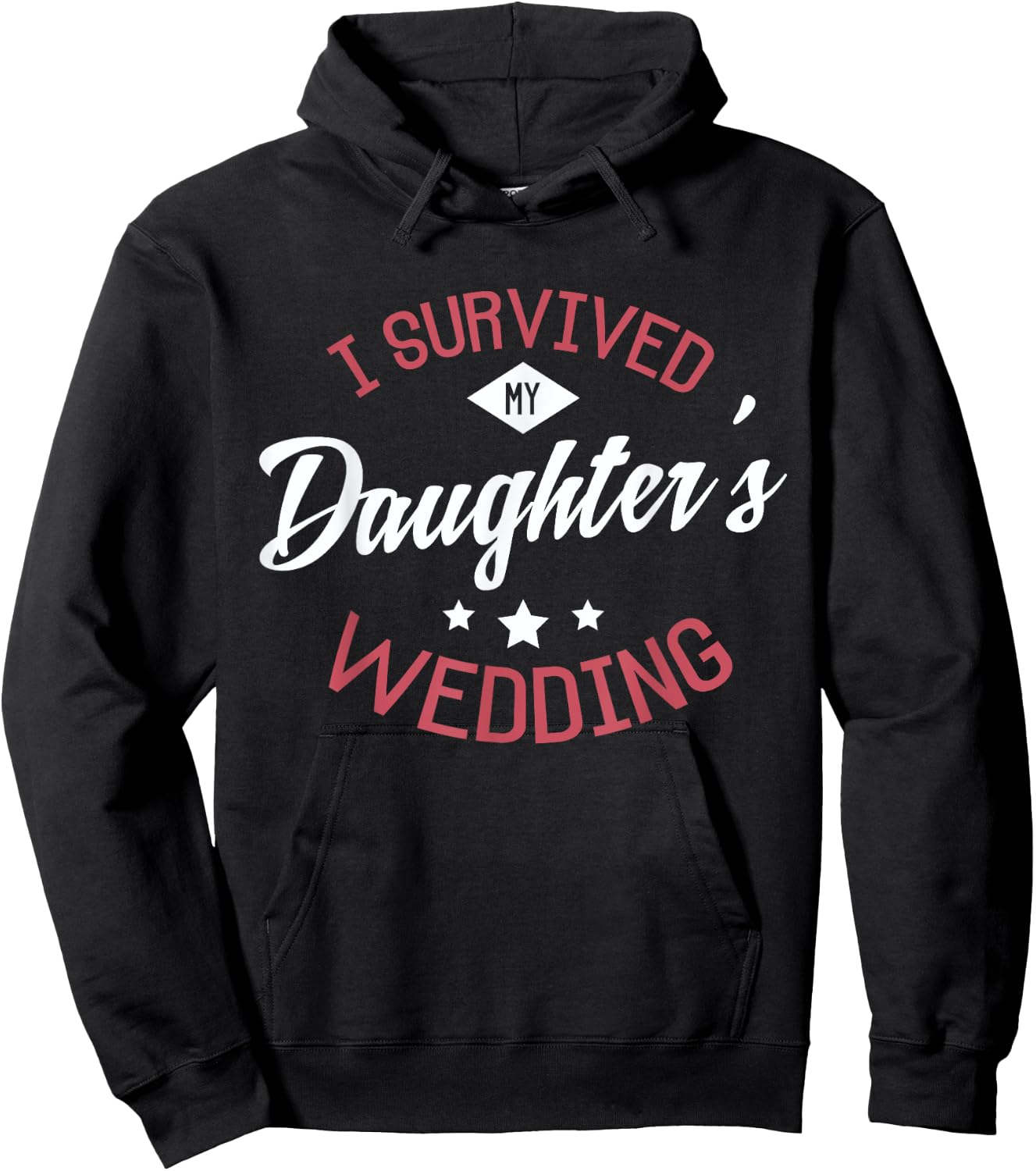 I survived my daughter's wedding Design for a Bride Wedding Hoodie - Hoodie | Black