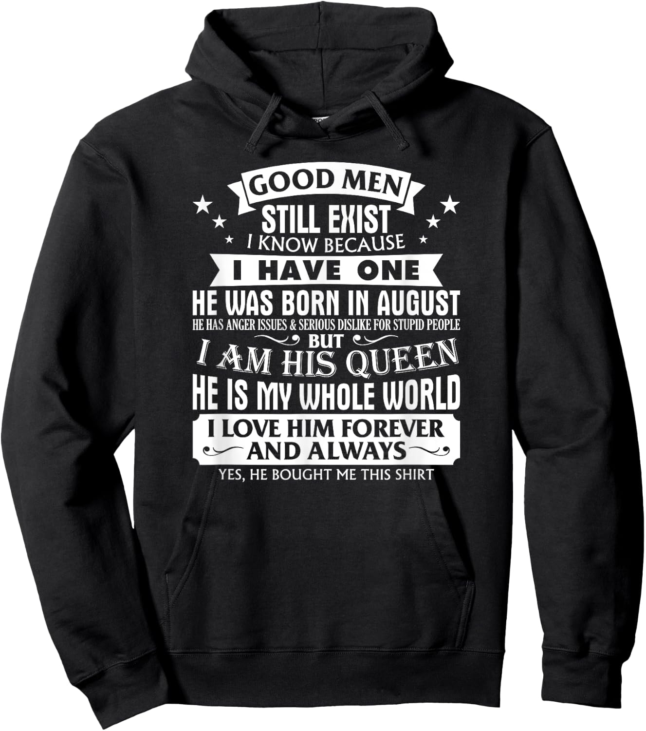 Good Men Still Exist Man Born In August Funny For Girlfriend Hoodie - Hoodie | Black