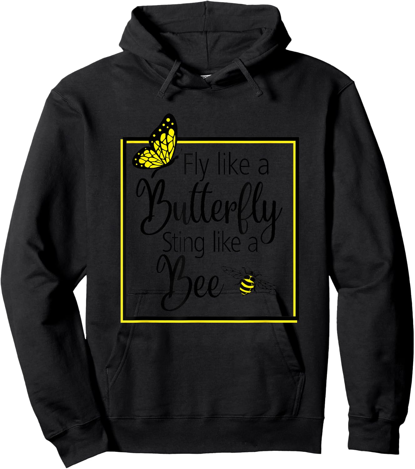 Fly Like A Butterfly Sting Like A Bee Perfect Gift Hoodie - Hoodie | Black