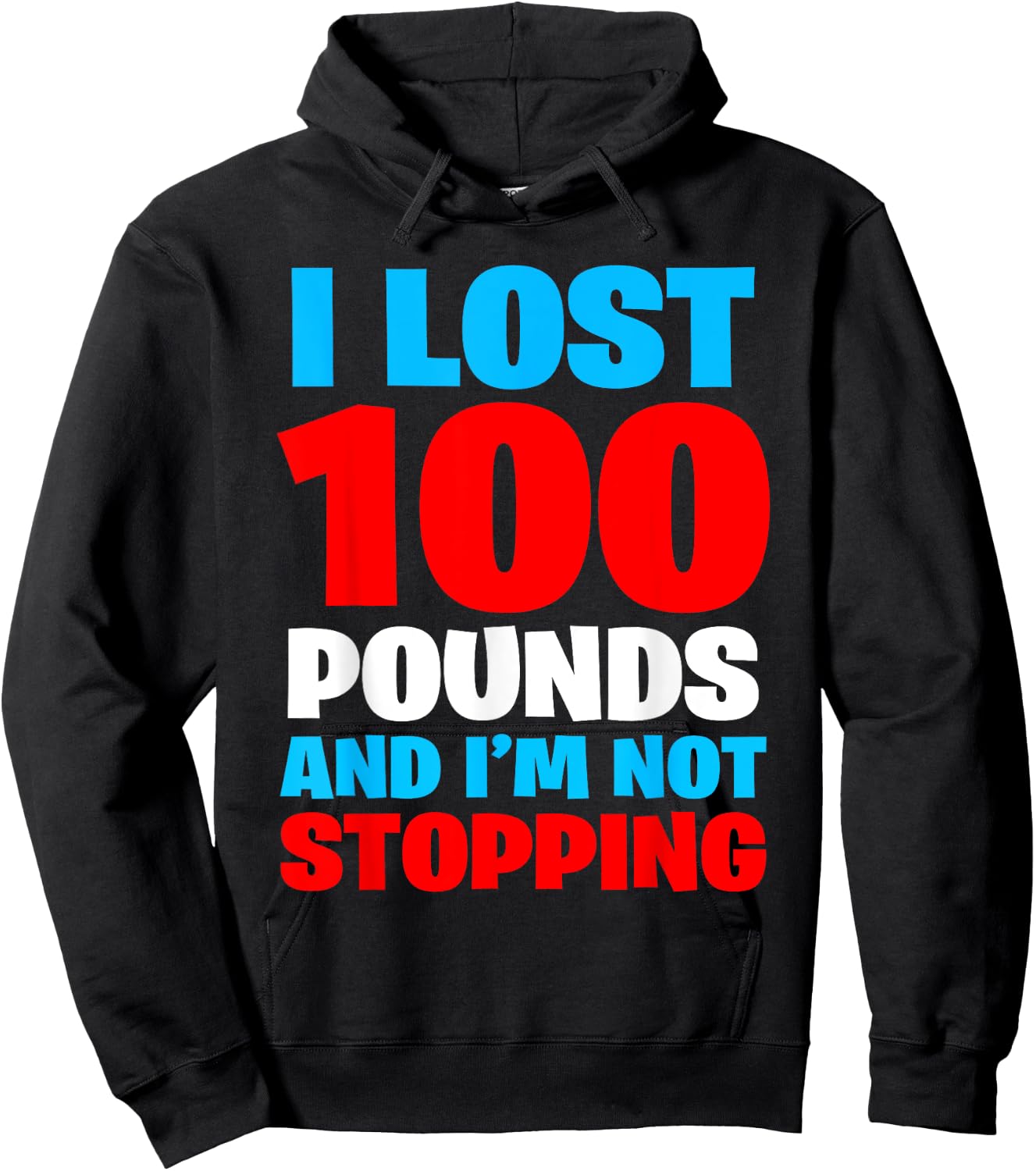 I LOST 100 POUNDS AND I'M NOT STOPPING Funny Men Gift Hoodie - Hoodie | Black