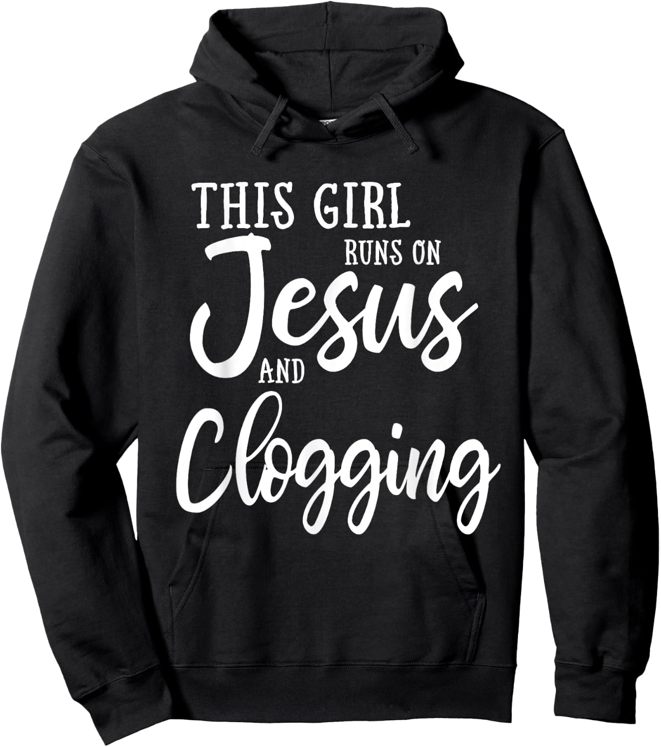 This Girl Runs On Jesus And Clogging Clog Dance Hoodie - Hoodie | Black