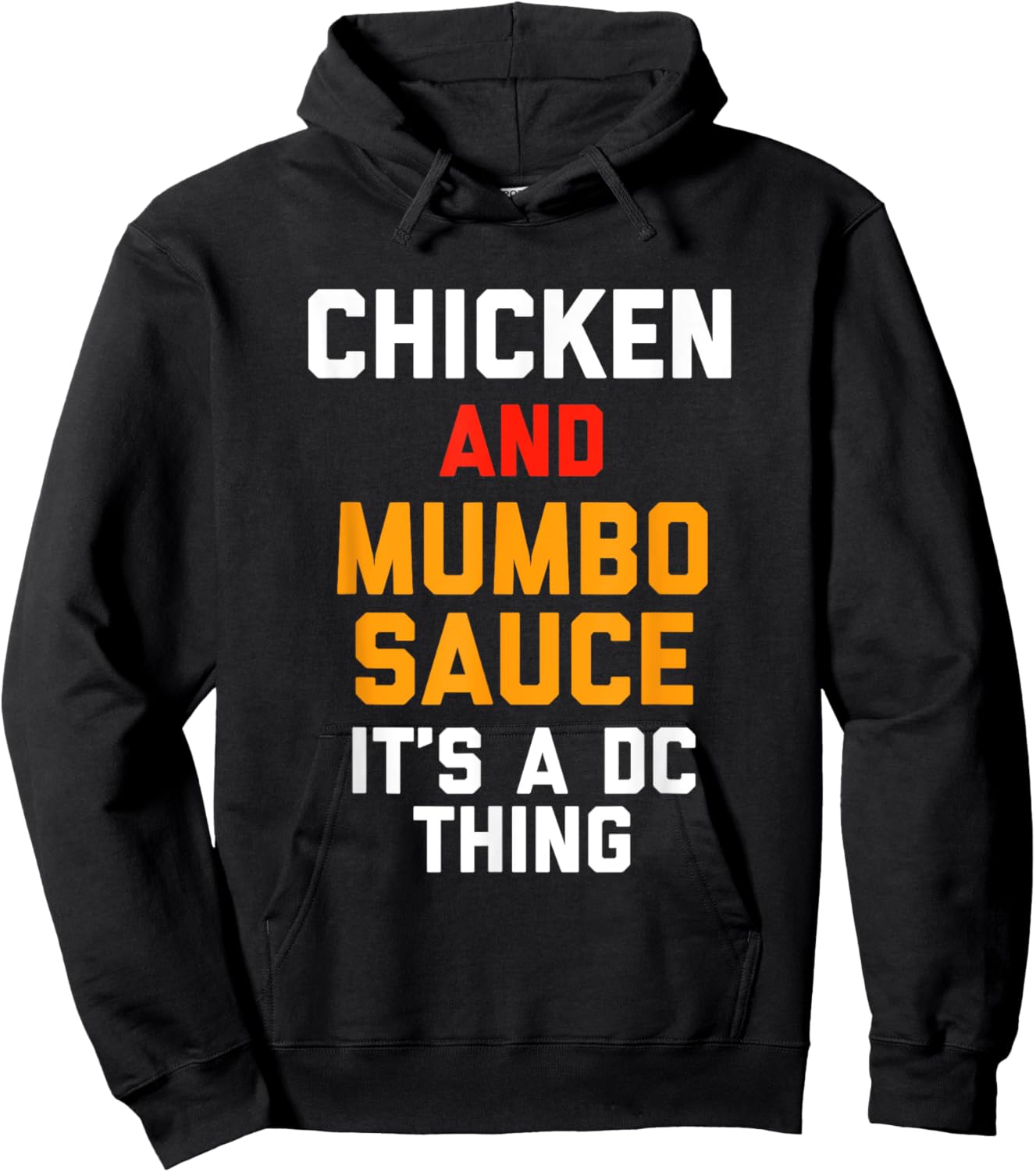 Washington DC Chicken with a side of Mumbo sauce gift Hoodie - Hoodie | Black