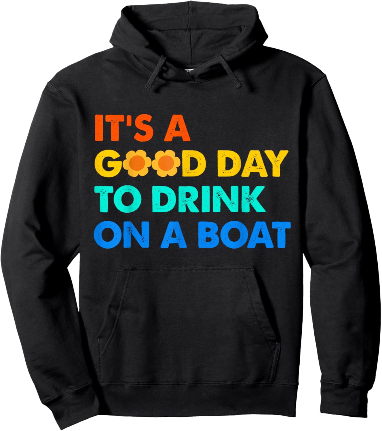 It's a Good Day to Drink on a Boat Funny Captain Life Hoodie - Hoodie | Black