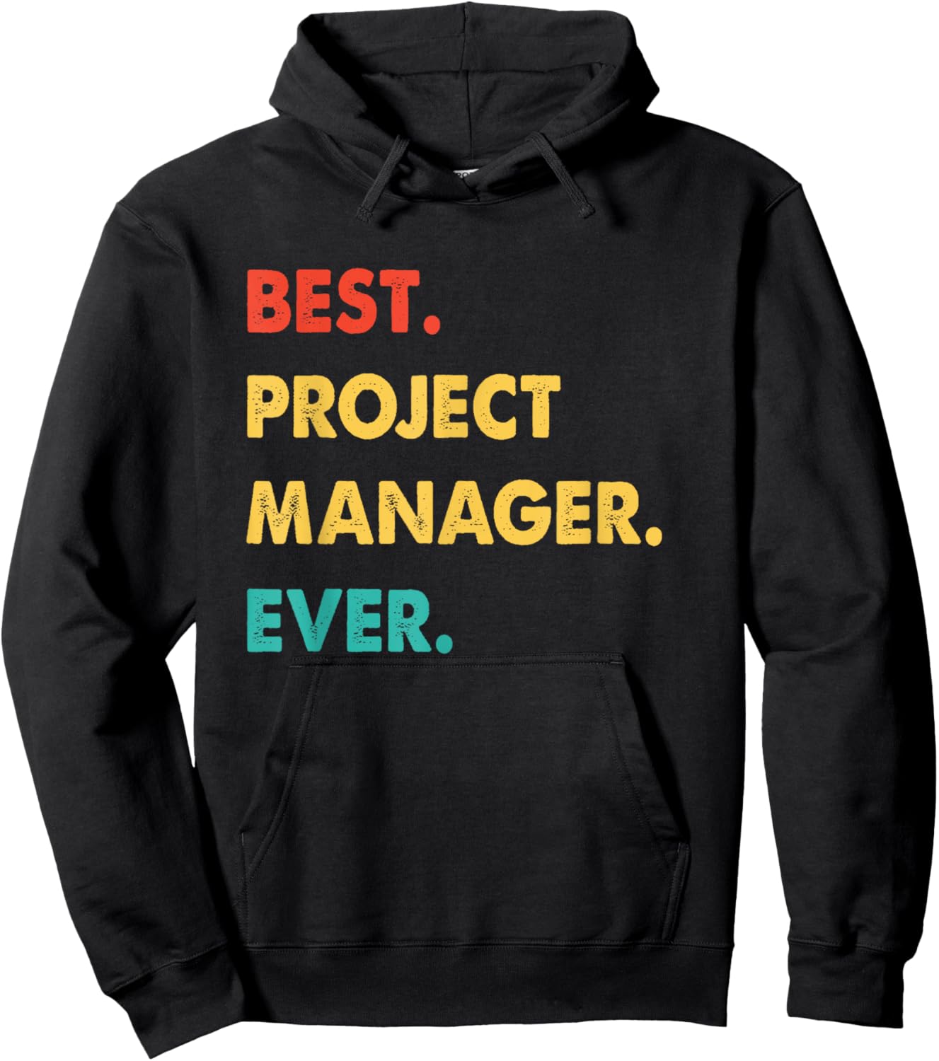 Project Manager Profession Retro Best Project Manager Ever Hoodie - Hoodie | Black