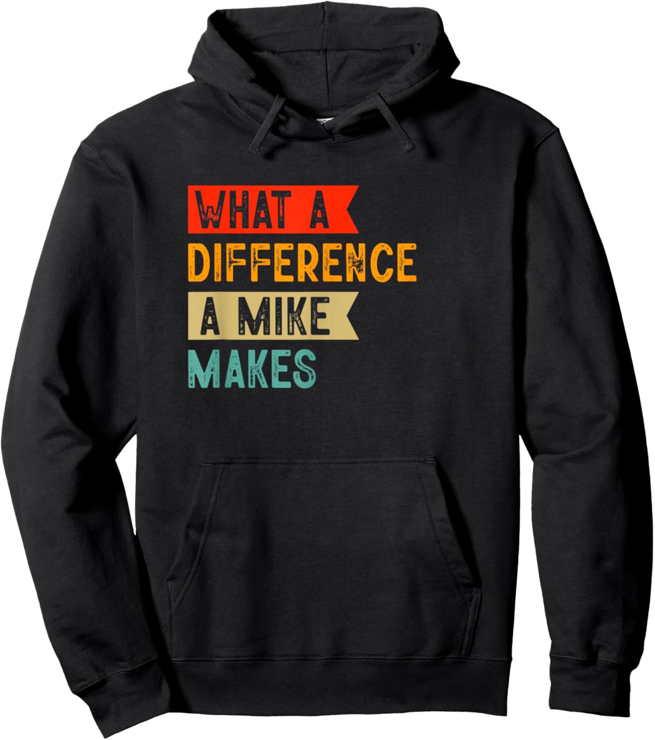 Funny retro Mike What a difference a Mike makes Hoodie - Hoodie | Black