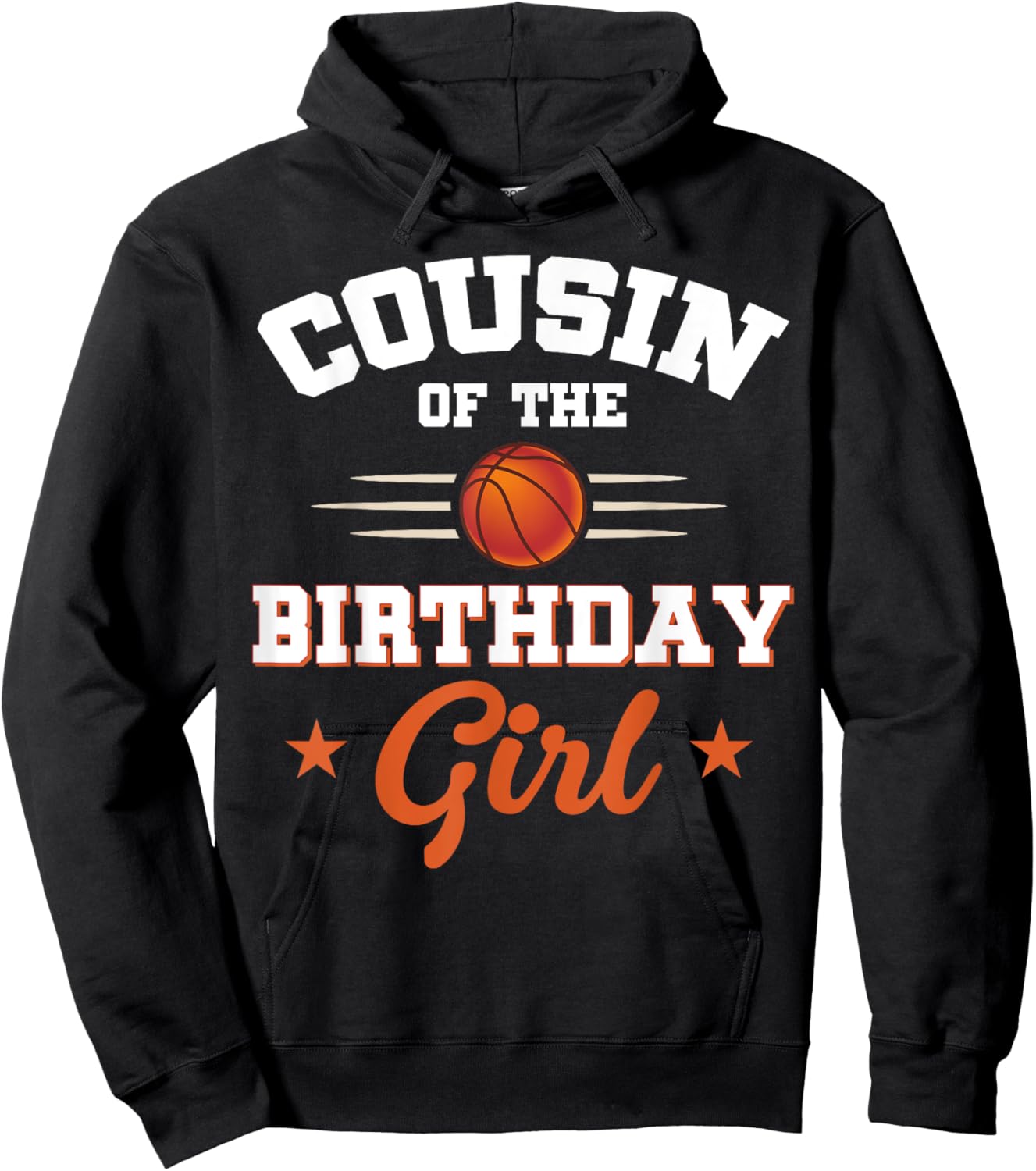 Cousin Of The Birthday Girl Basketball Sport Lovers Hoodie - Hoodie | Black