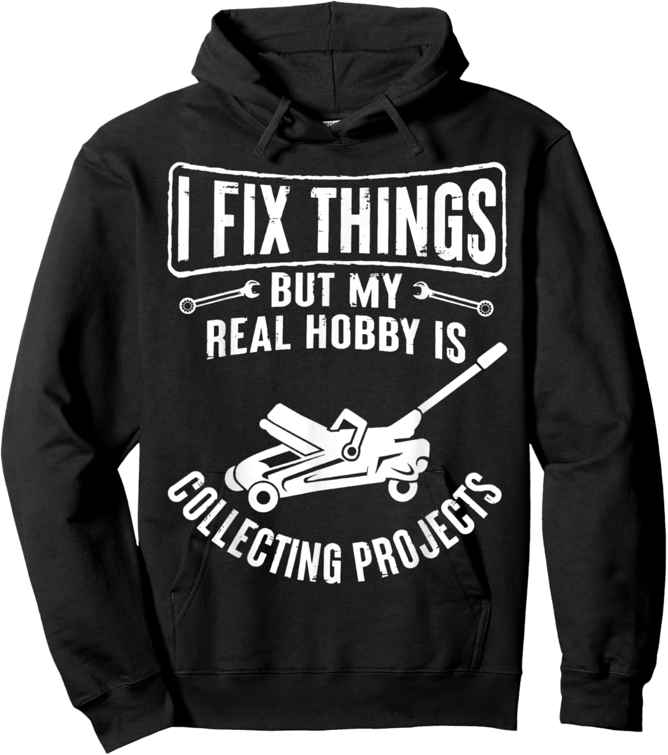 Retro I Fix Things But My Hobby Is Collecting Objects Garage Hoodie - Hoodie | Black