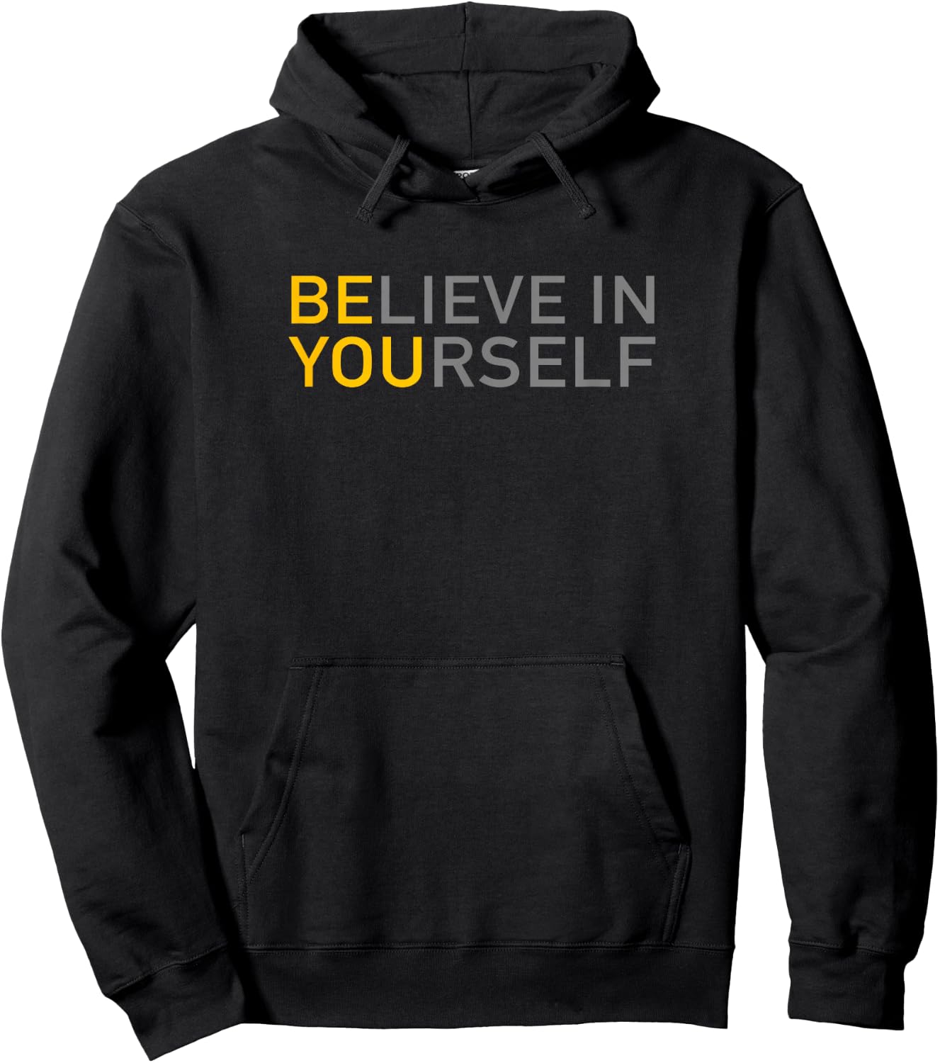 Positive Message Be You Believe in Yourself Quote Sayings Hoodie - Hoodie | Black
