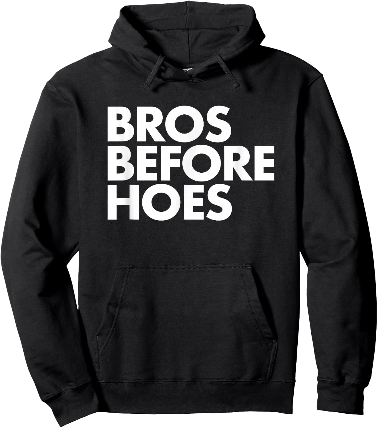 Bros Before Hoes - Trendy Cool Brother Frat Fraternity Hoodie - Hoodie | Black
