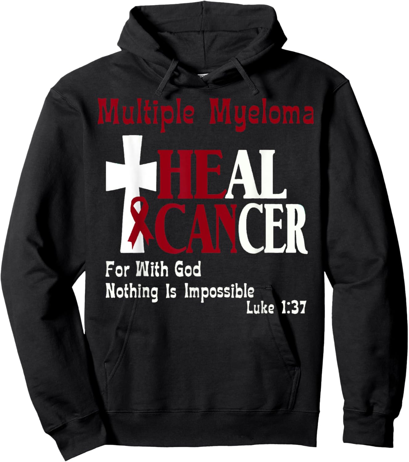 Multiple Myeloma He Can Heal Cancer Christian Support Hoodie - Hoodie | Black