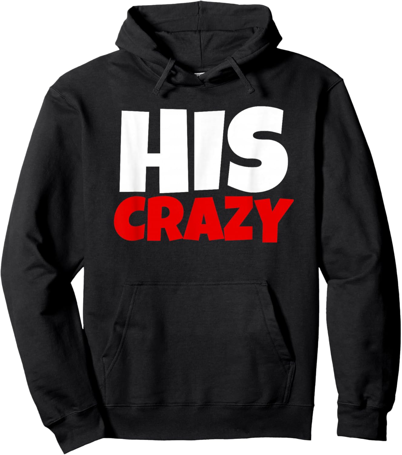 Her Weirdo and His Crazy - Couples Matching Funny Hoodie - Hoodie | Black