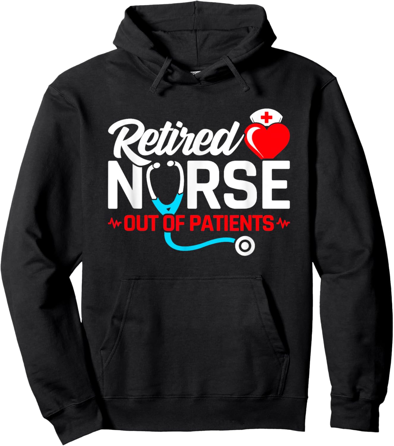 Funny Nurse Retirement - Nursing Retirement - Retired Nurse Hoodie - Hoodie | Black