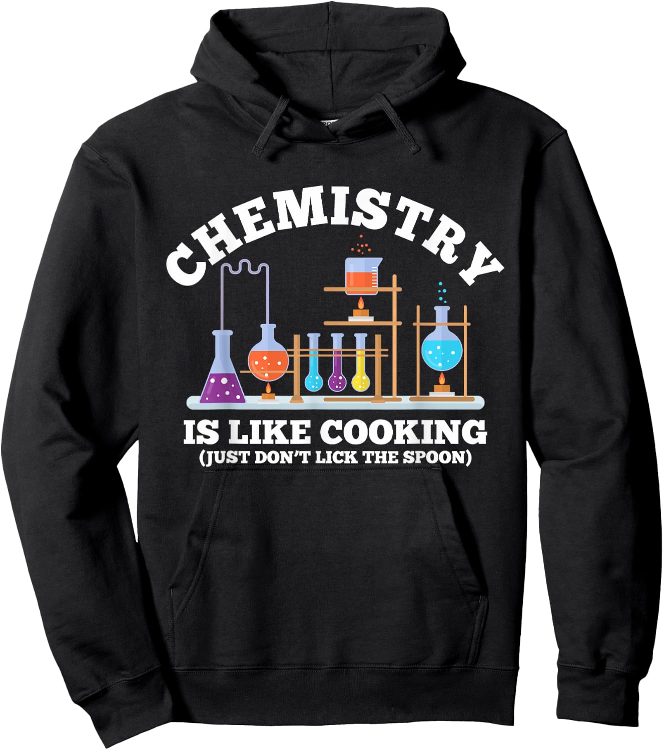 Science Humor Chemistry Is Like Cooking don't lick the Spoon Hoodie - Hoodie | Black
