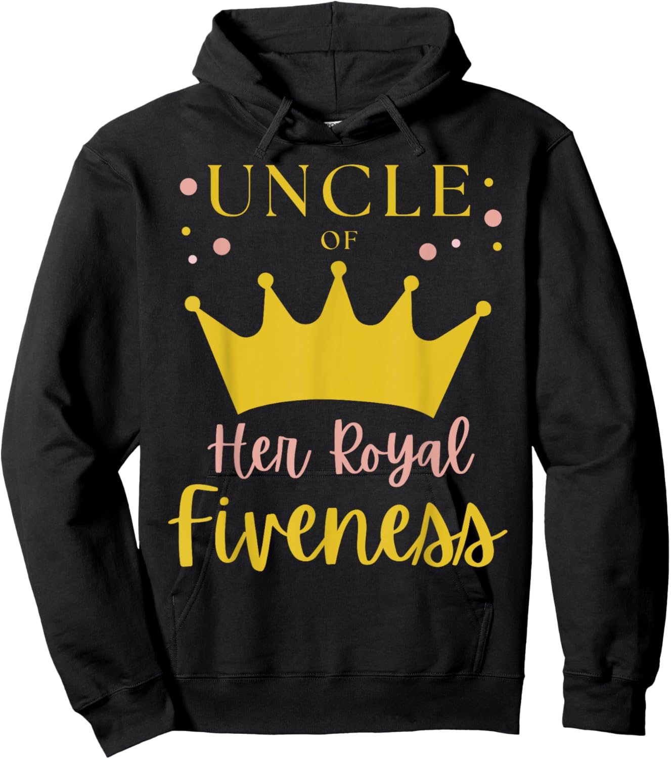 Uncle 5th Birthday Her Royal Fiveness Princess Matching Hoodie - Hoodie | Black