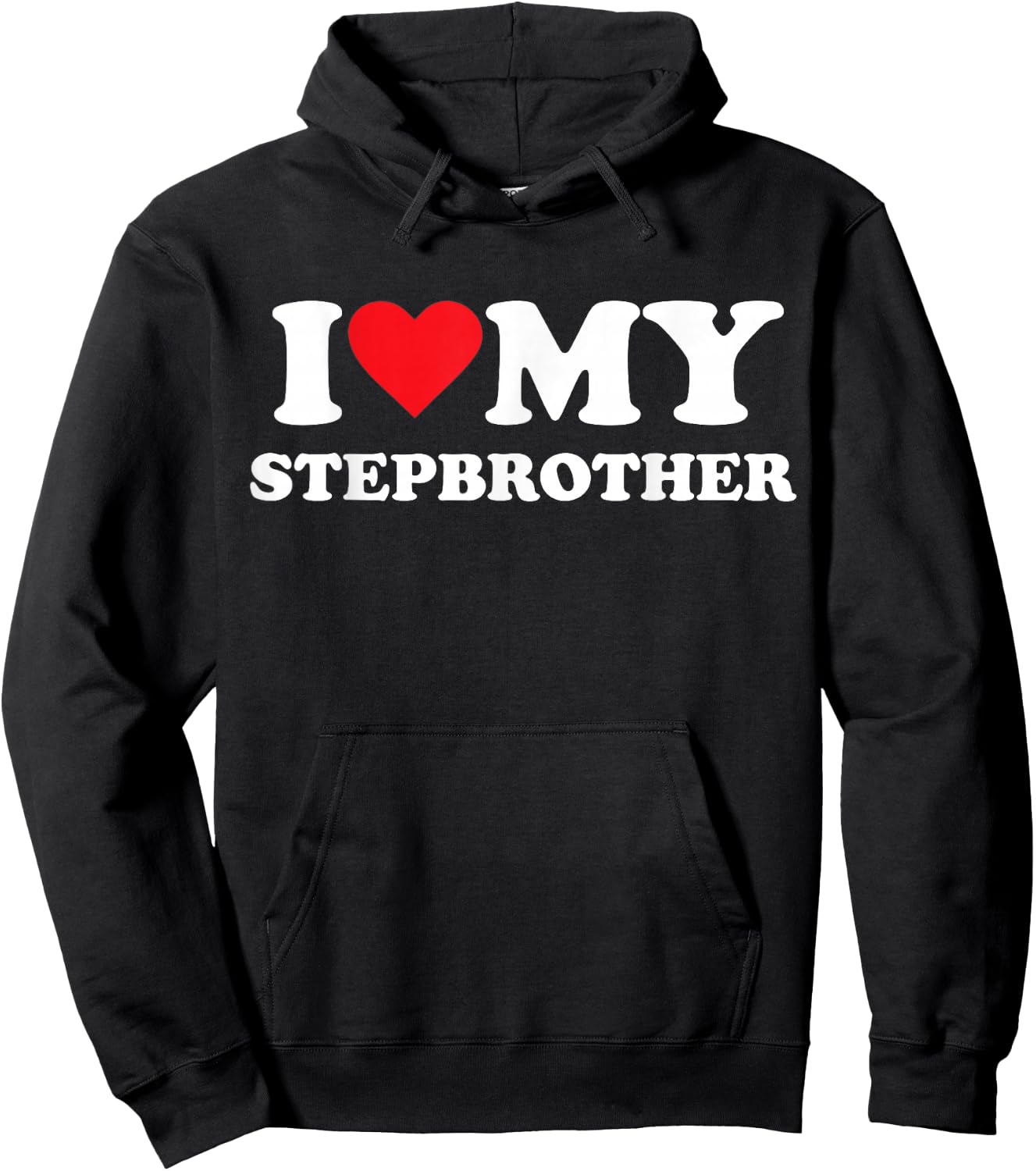 I Love My Step Brother Hoodie - Hoodie | Black